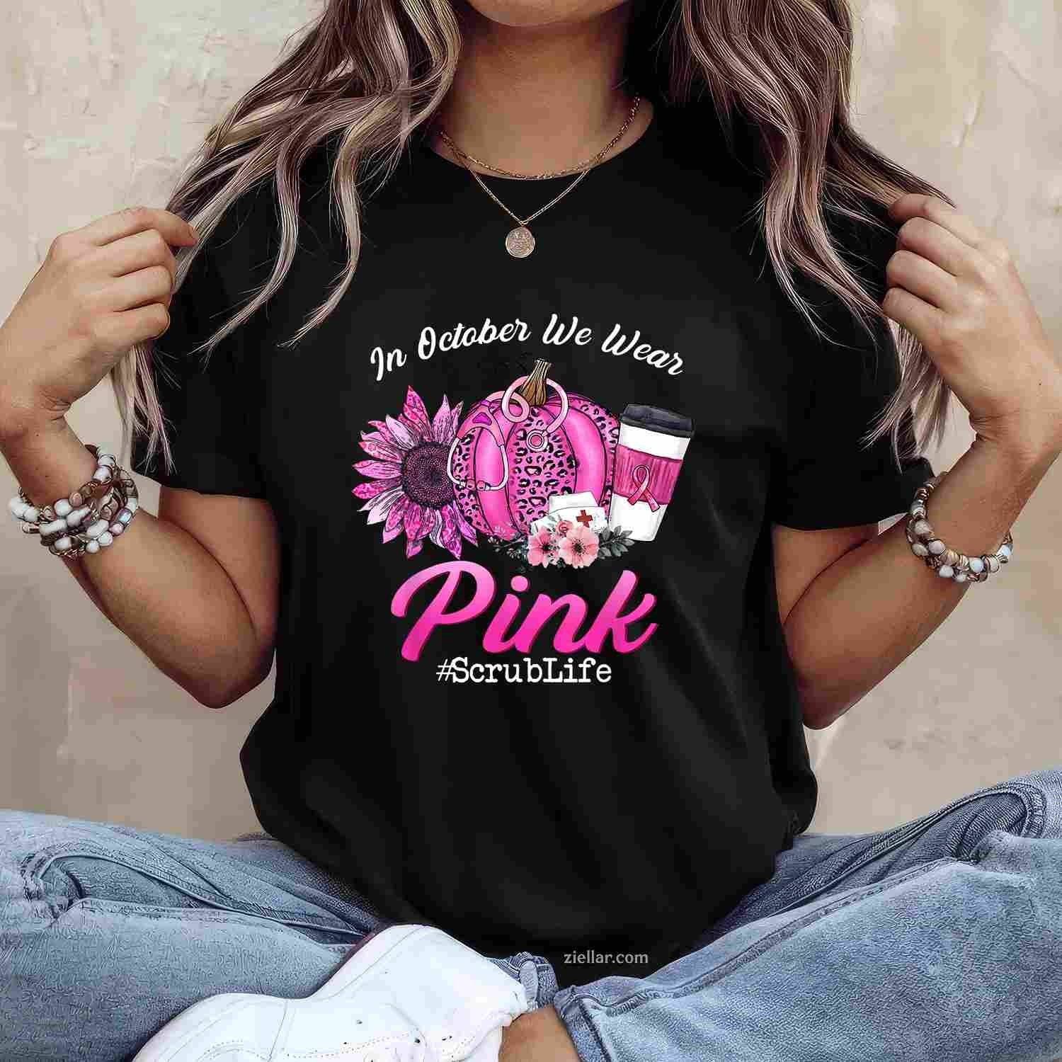 Nurse Scrub Life In October We Wear Pink Breast Cancer Fall Funny Graphic Tee and T-Shirt Gift for Adults Men Women Unisex