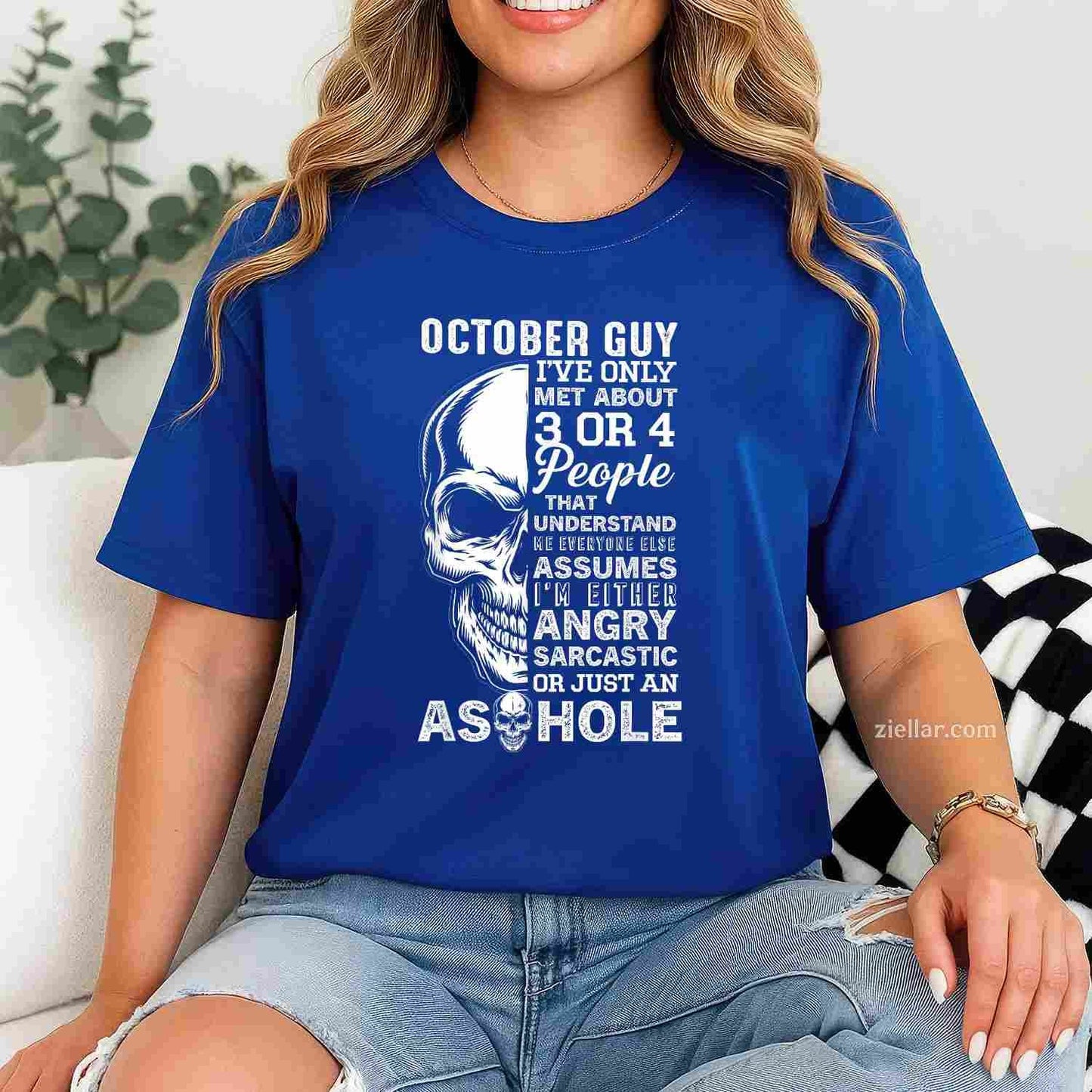 October Birthday Born in October Guy T-Shirt and Tee for Adults Men Women Unisex