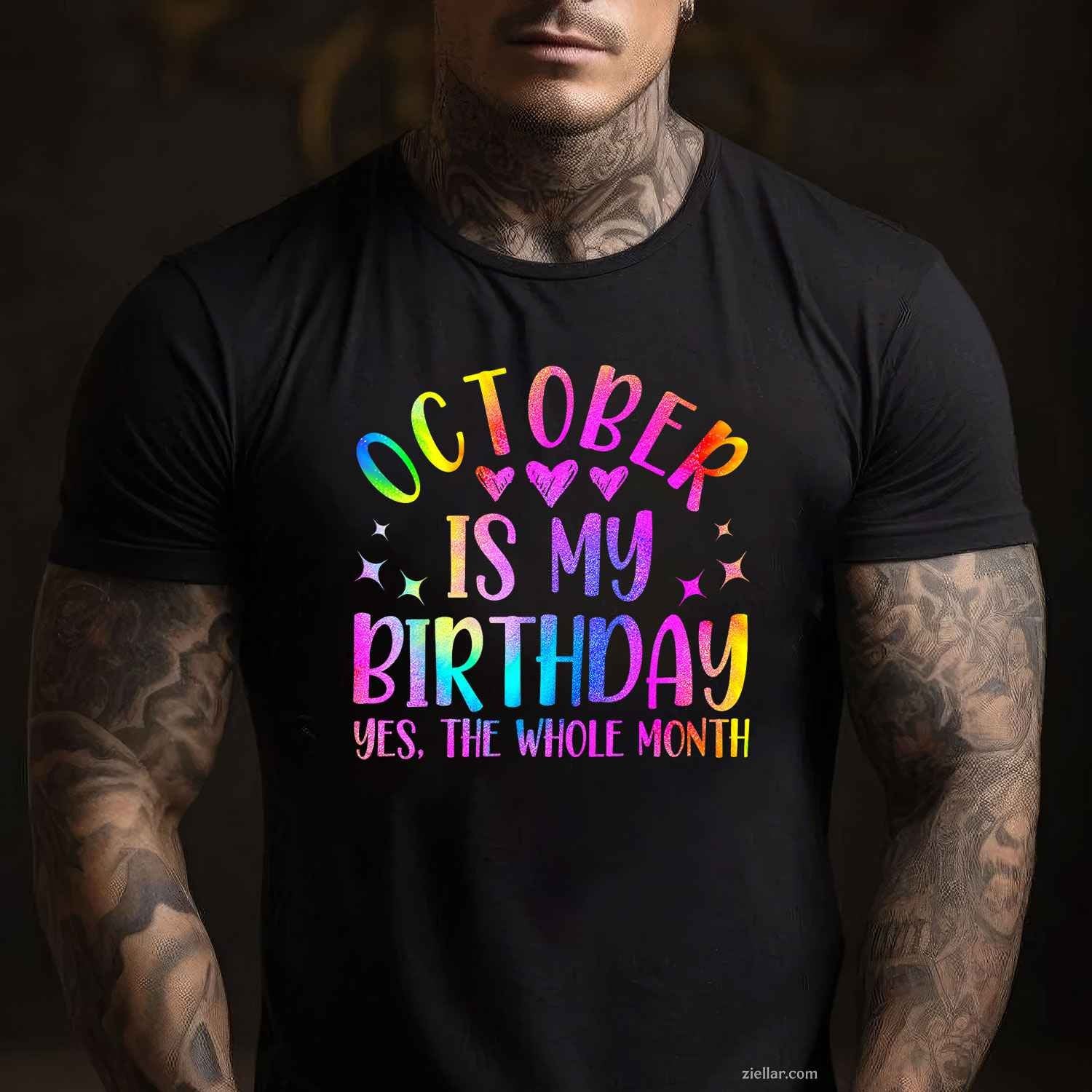 October Is My Birthday, Born In October, Funny Birthday T-Shirt and Tee for Adults Men Women Unisex