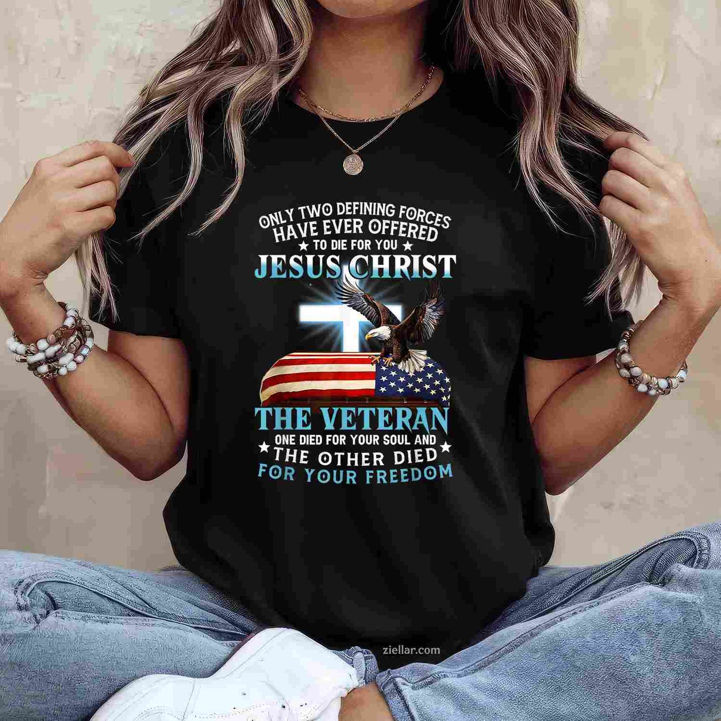 Only Two Defining Forces Jesus Christ Veteran One Died T-Shirt And Tee