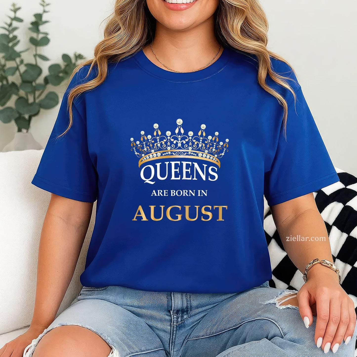 Queens Are Born in August Tee and T-Shirt, Birthday Girls Gift T-Shirt for Women Adults