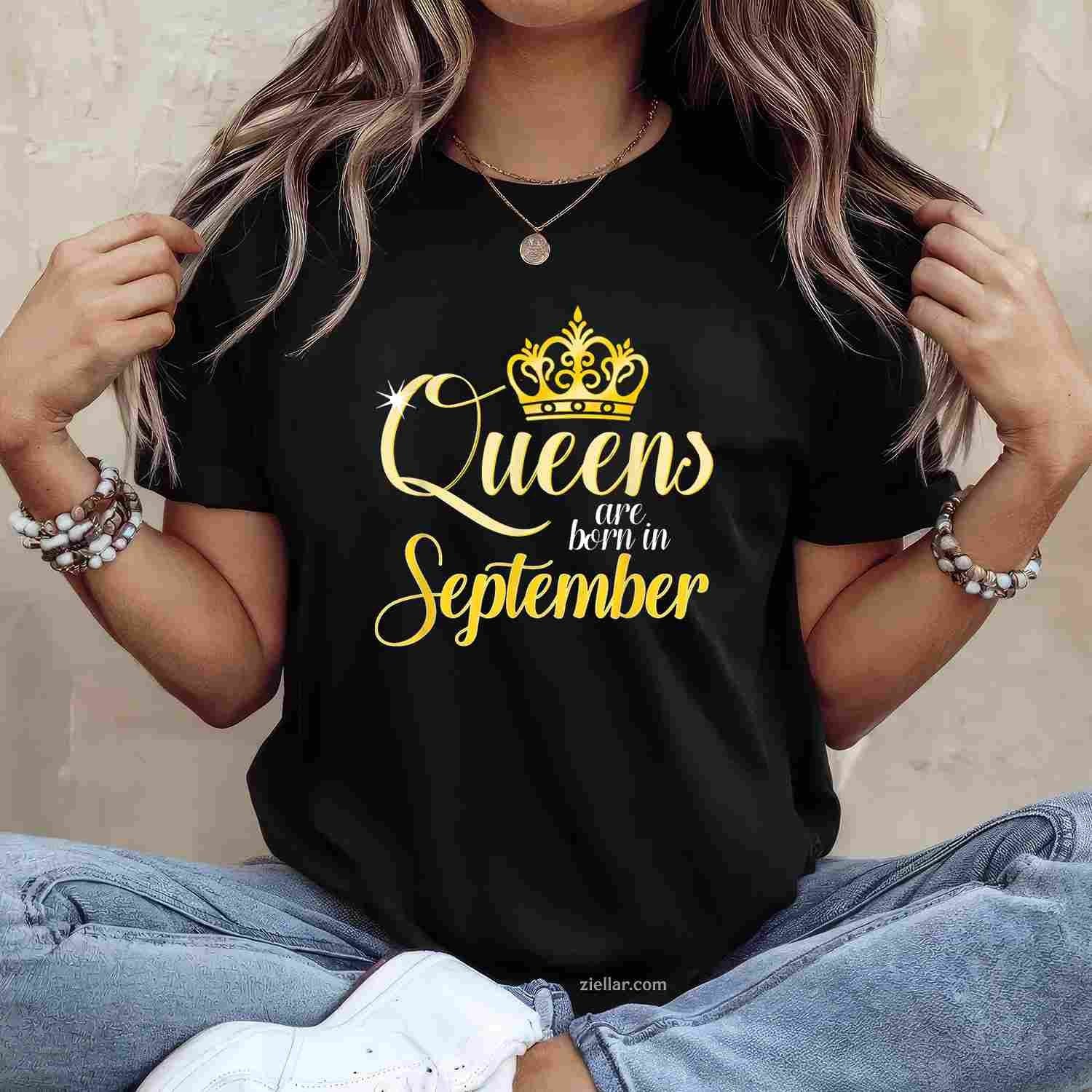 Queens Are Born In September Birth Month Queen T-Shirt Tee for Men Women Adults Unisex