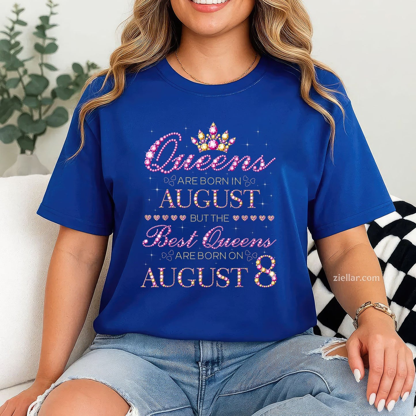 Queens Are Born in August Tee and T-Shirt, Best August 8 Birthday Gift T-Shirt for Women Adults