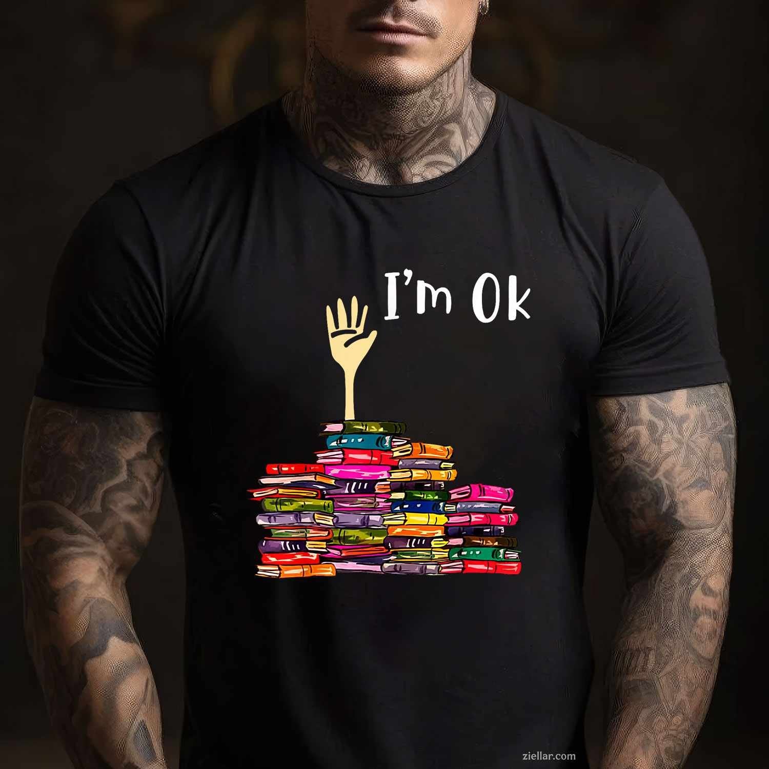 Reading Books Librarian Reader Nerd I'm Ok Teacher School T-Shirt