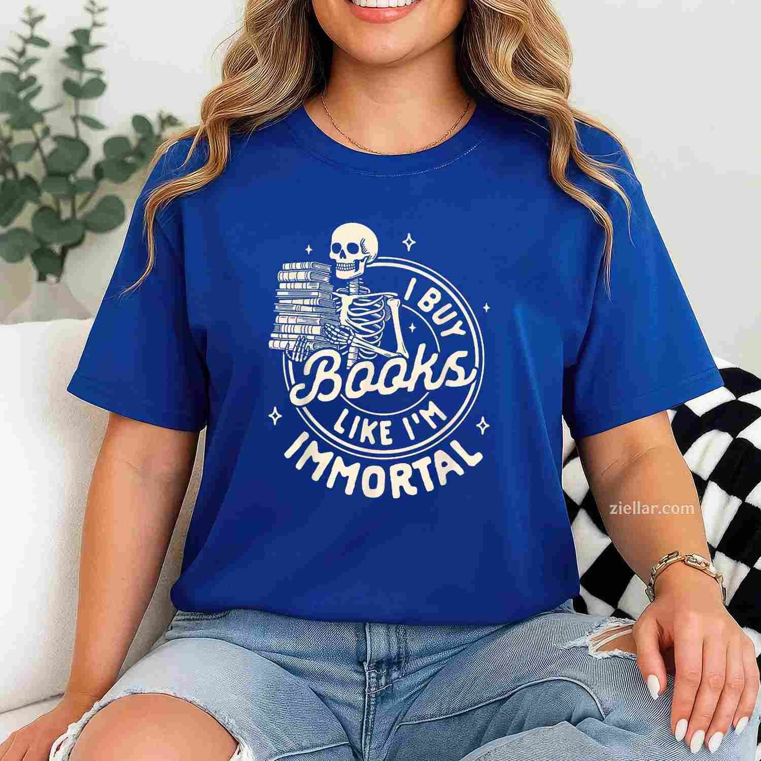 Reading Book Lover Skeleton I Buy Books Like I'm Immortal T-Shirt