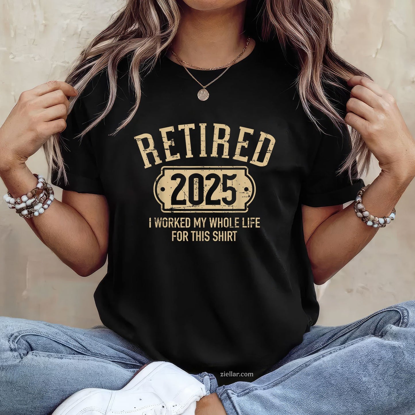 Retired 2025 Tee and T-Shirt, Worked My Whole Life for This Funny T-Shirt Gift for Adults