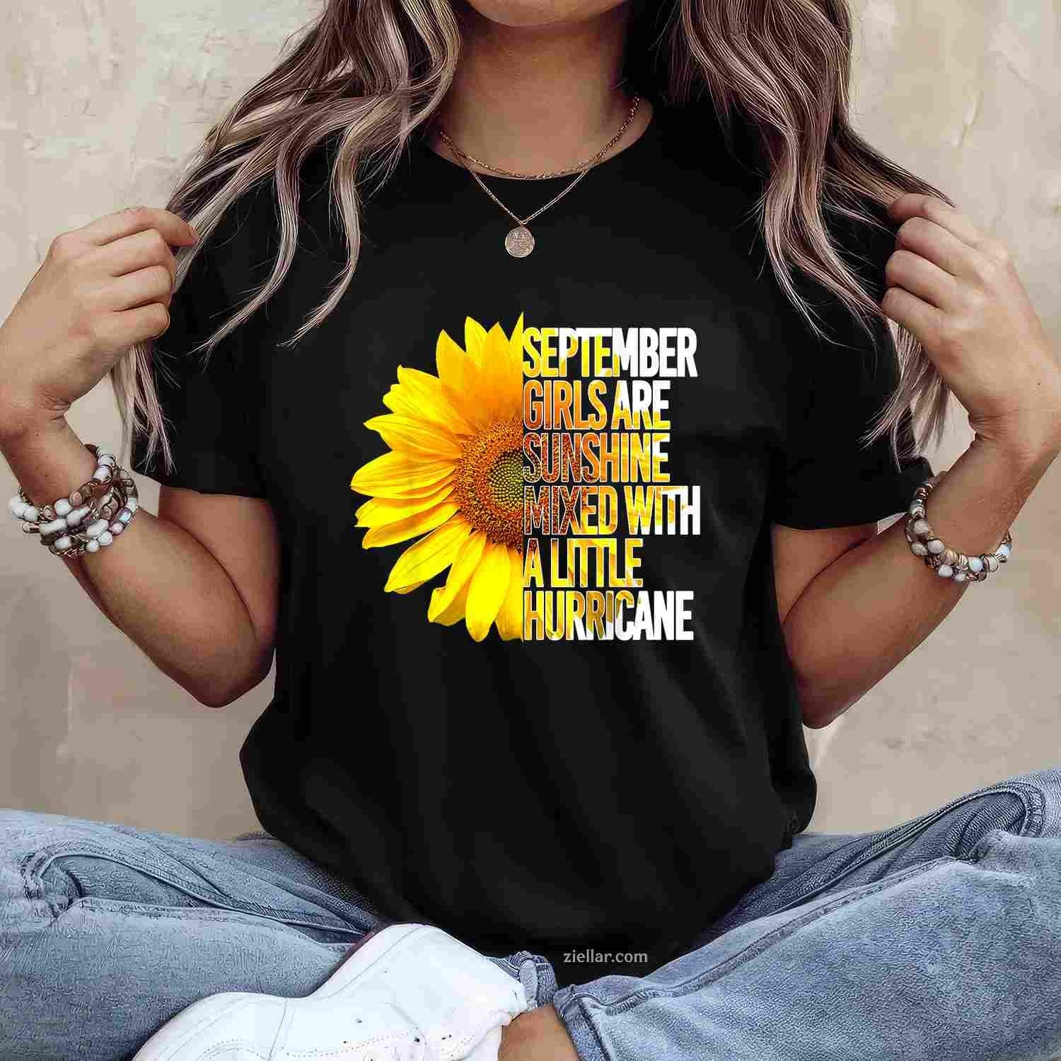 SEPTEMBER GIRLS ARE SUNSHINE MIXED HURRICANE Sunflower T-Shirt Tee for Men Women Adults Unisex