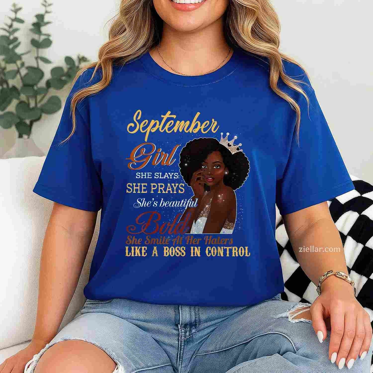 September Girl She Slays She Prays Beautiful Birthday Shirt T-Shirt Tee for Men Women Adults Unisex