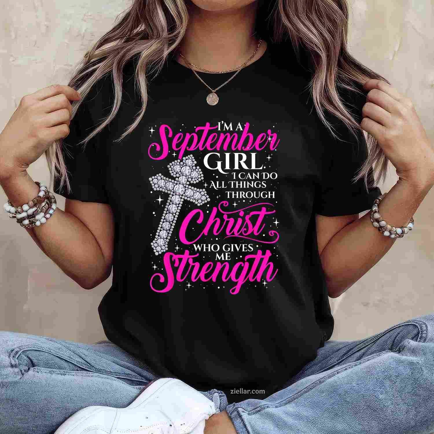 September Girl Funny Quote Saying Christian Birthday Women T-Shirt Tee