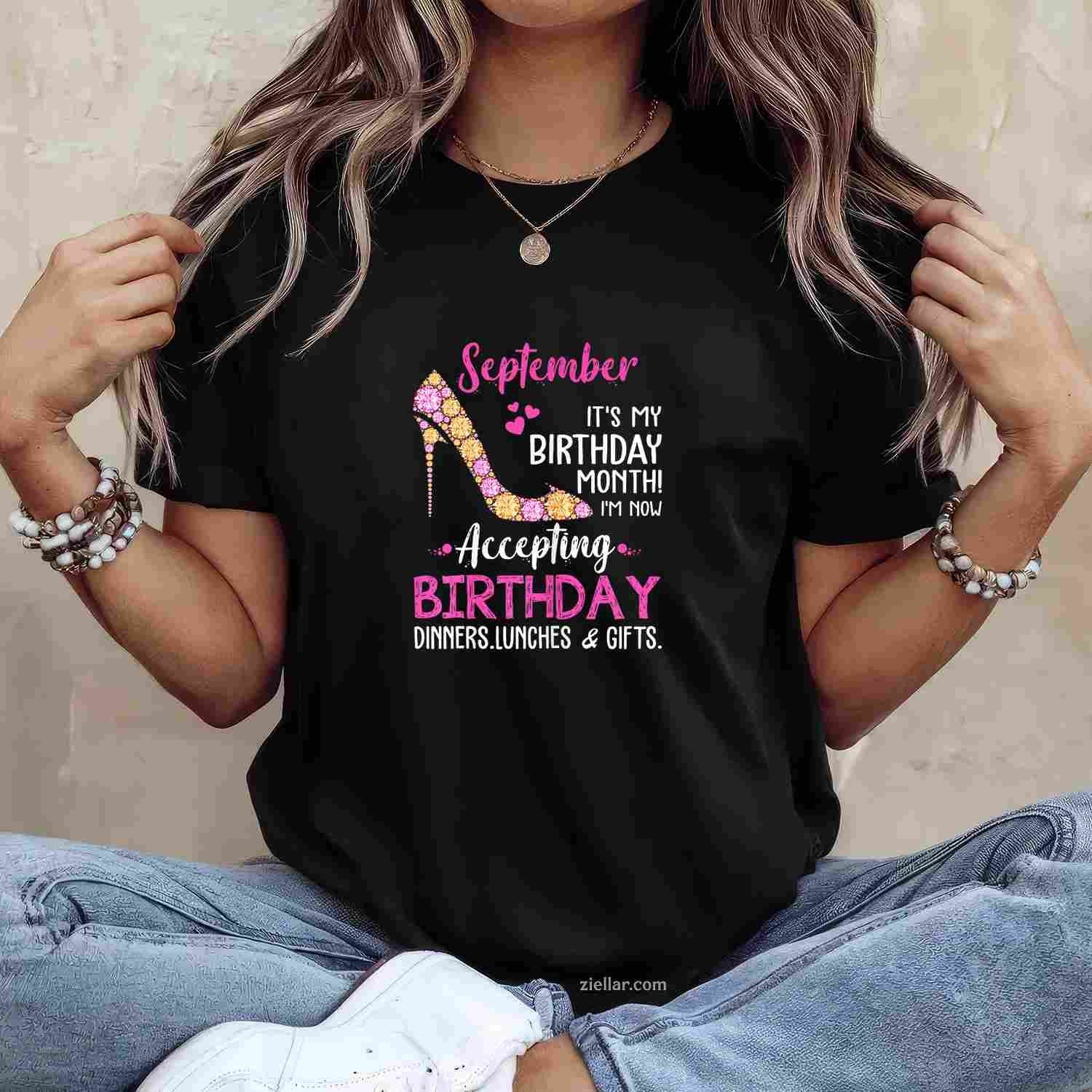 September It's my Birthday Month Tshirt Women Mom Wife Gifts T-Shirt Tee