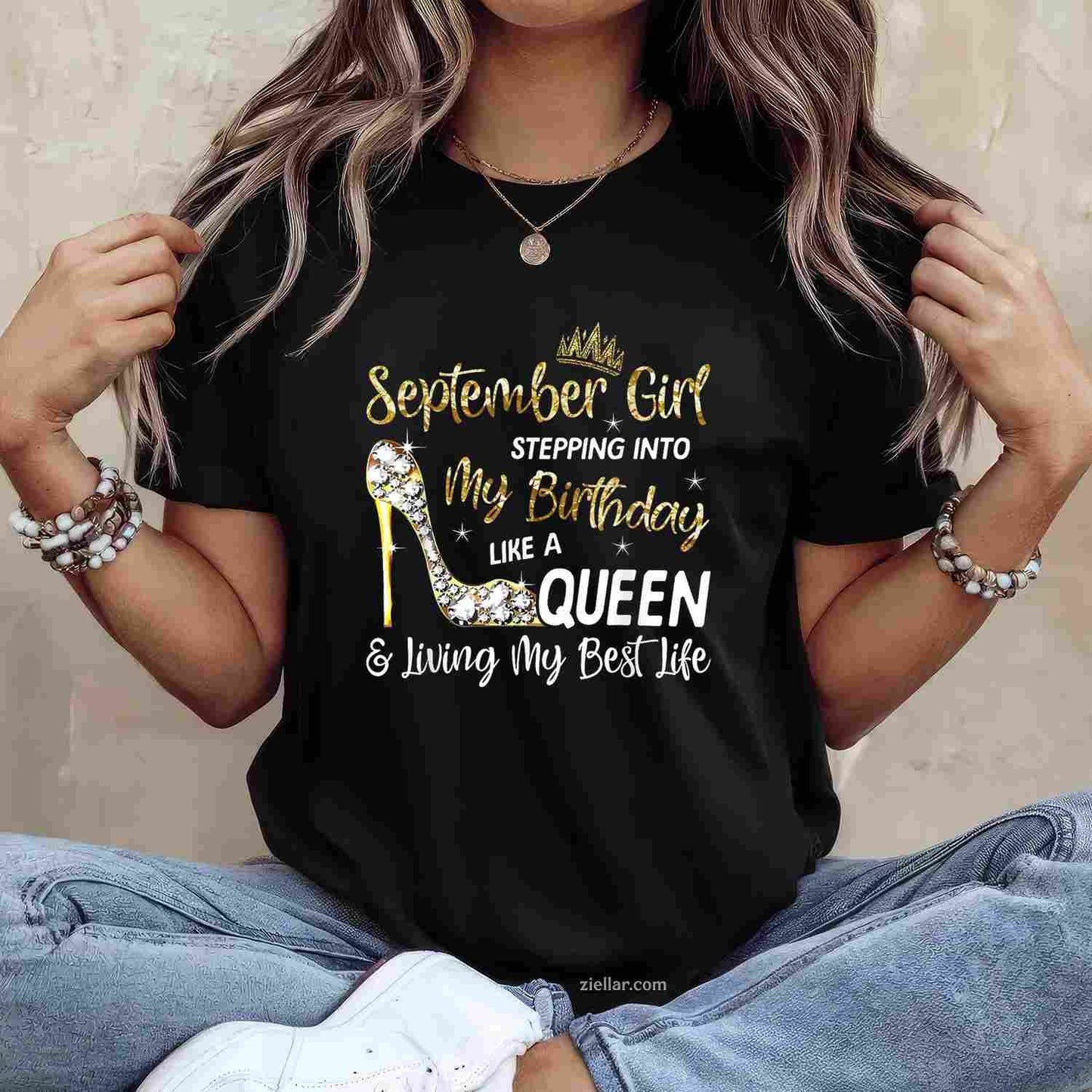 September Girl - Stepping Into My Birthday Like a Queen Bday T-Shirt Tee for Men Women Adults Unisex