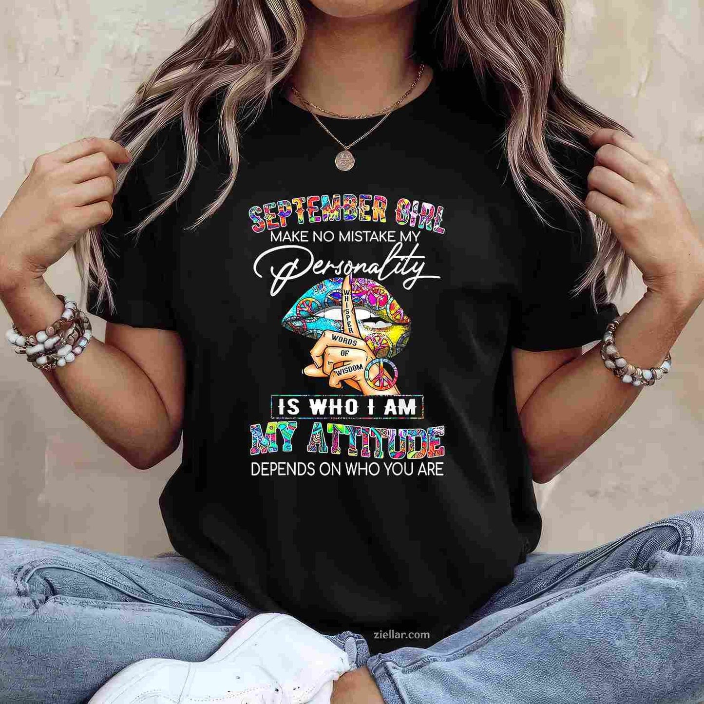 September Girl Make No Mistake My Personality T-Shirt Tee for Men Women Adults Unisex