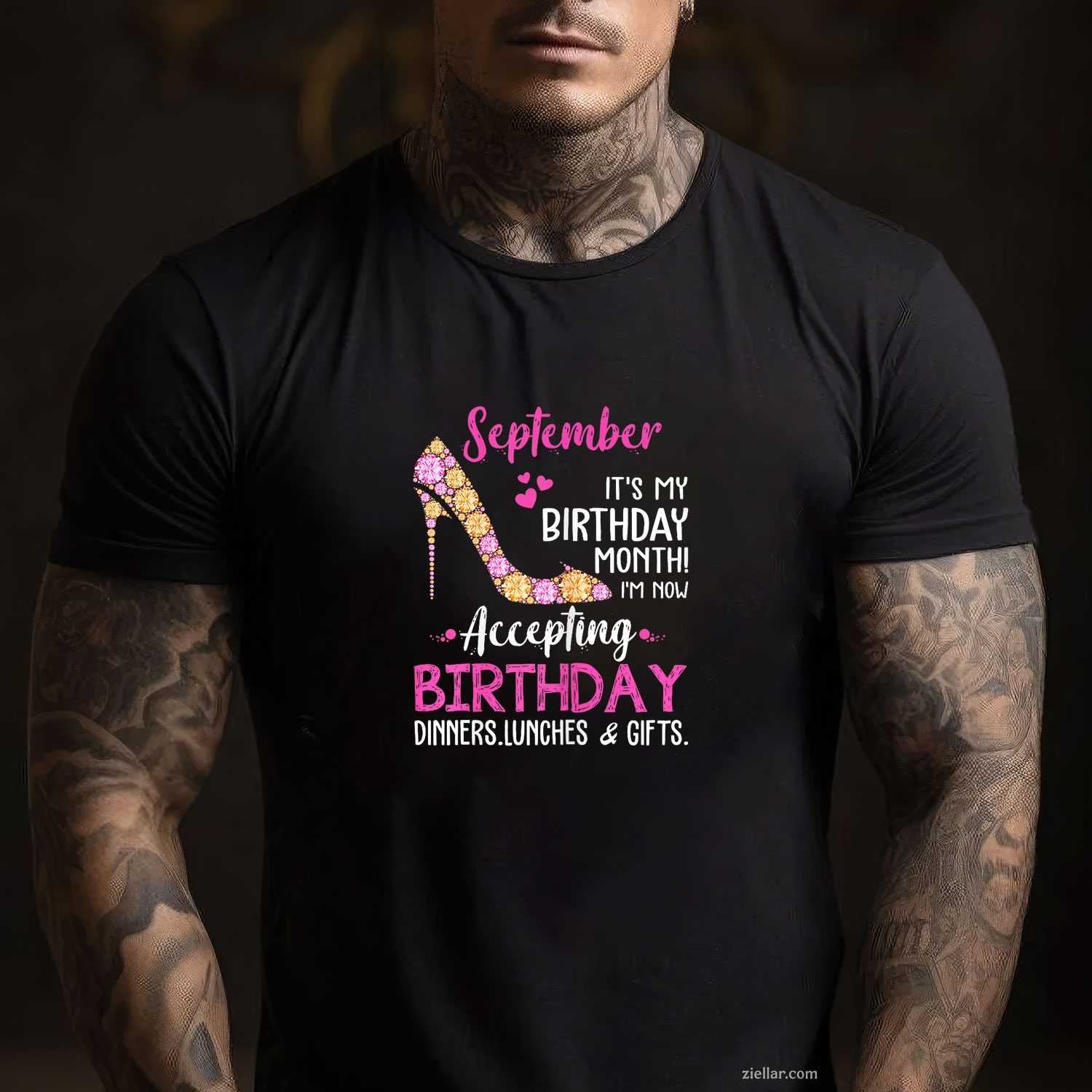 September It's my Birthday Month Tshirt Women Mom Wife Gifts T-Shirt Tee