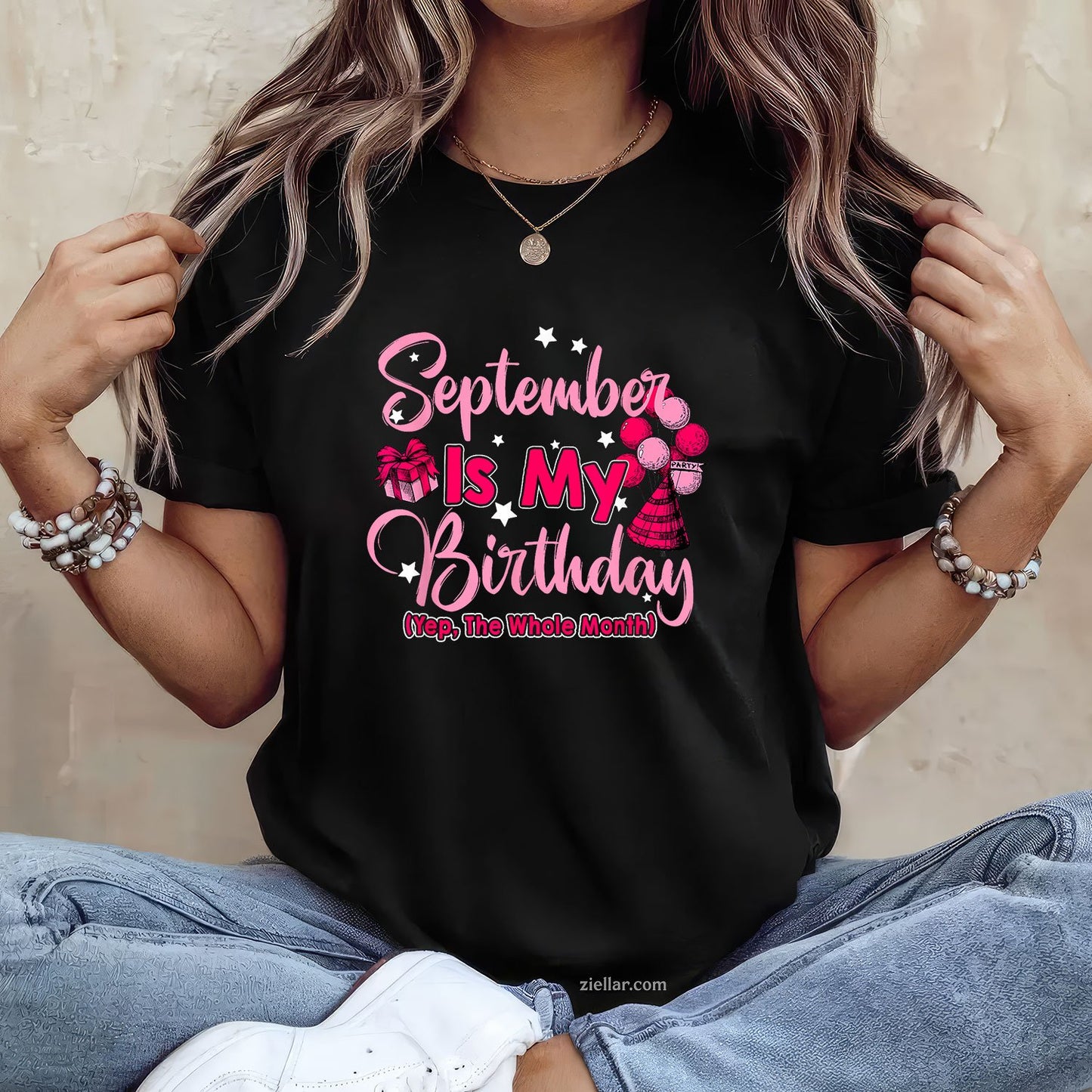 September Is My Birthday Month Tee and T-Shirt, Yes the Whole Month T-Shirt for Women Adults