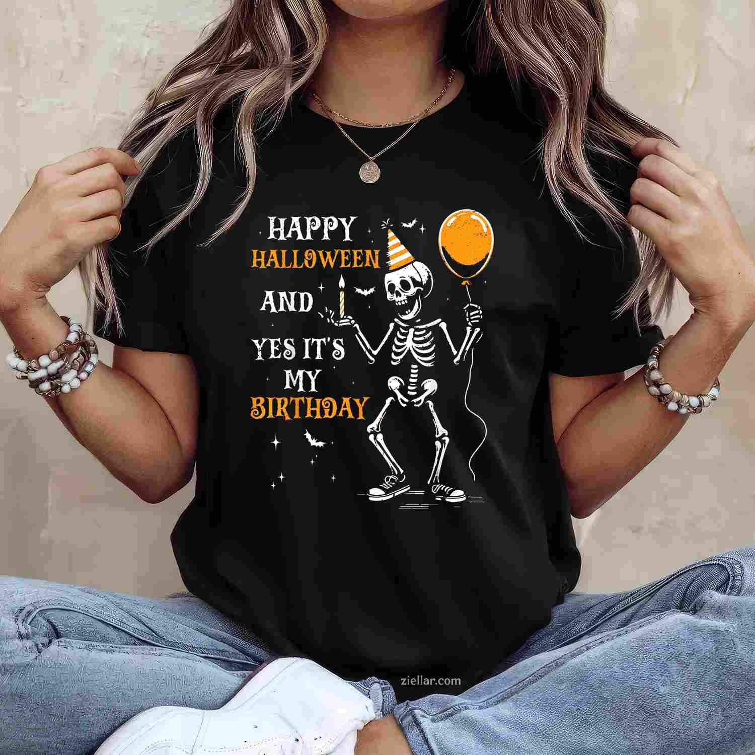 Skeleton Happy Halloween And Yes It's My Birthday October T-Shirt and Tee for Adults Men Women Unisex