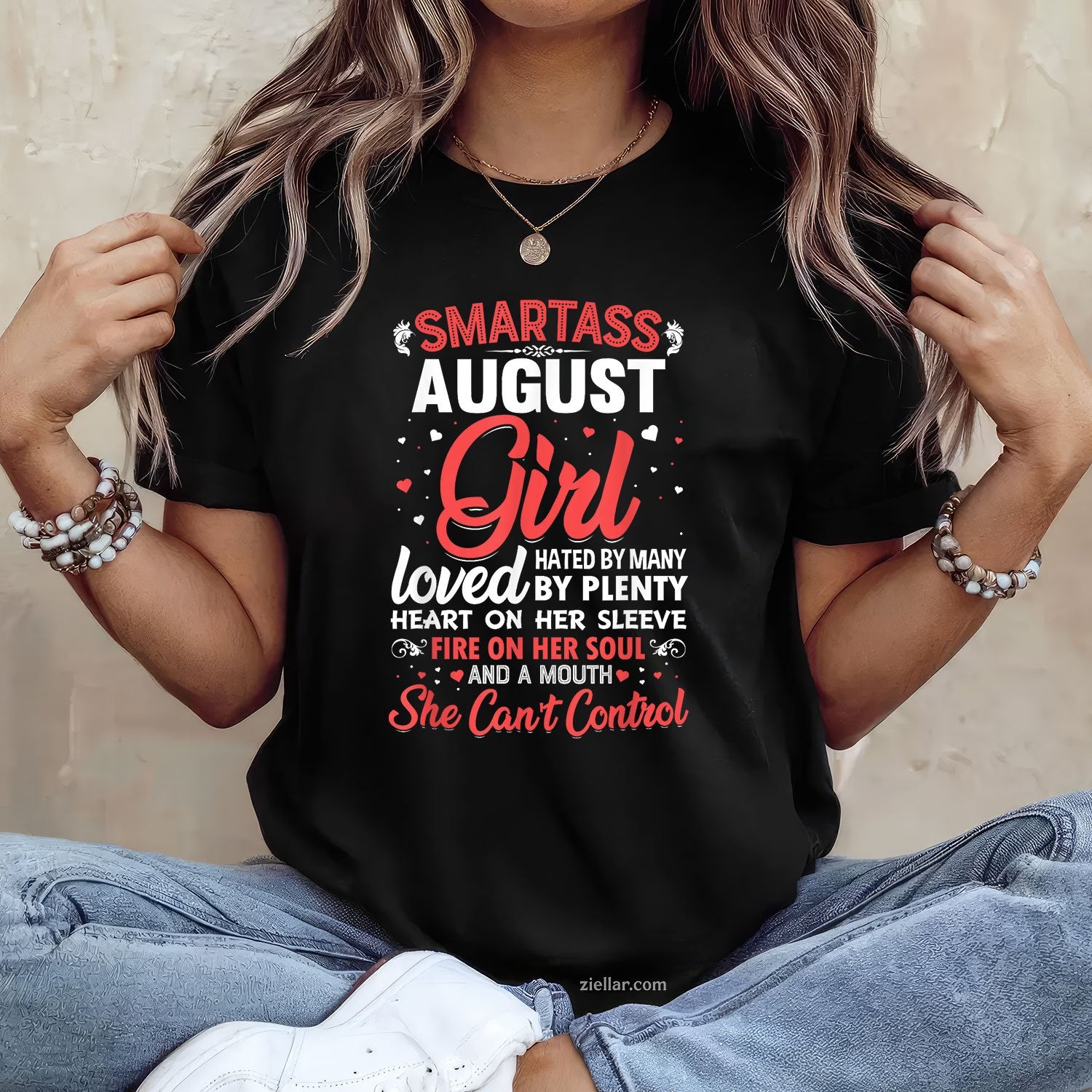Smartass August Girl Tee and T-Shirt, Funny Birthday T-Shirt Gift for Women Adults