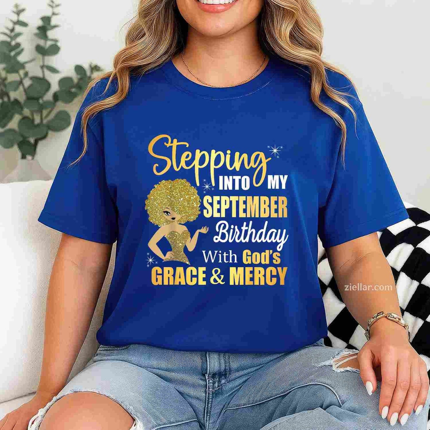 Stepping Into My September Birthday With Gods Grace & Mercy T-Shirt Tee for Men Women Adults Unisex