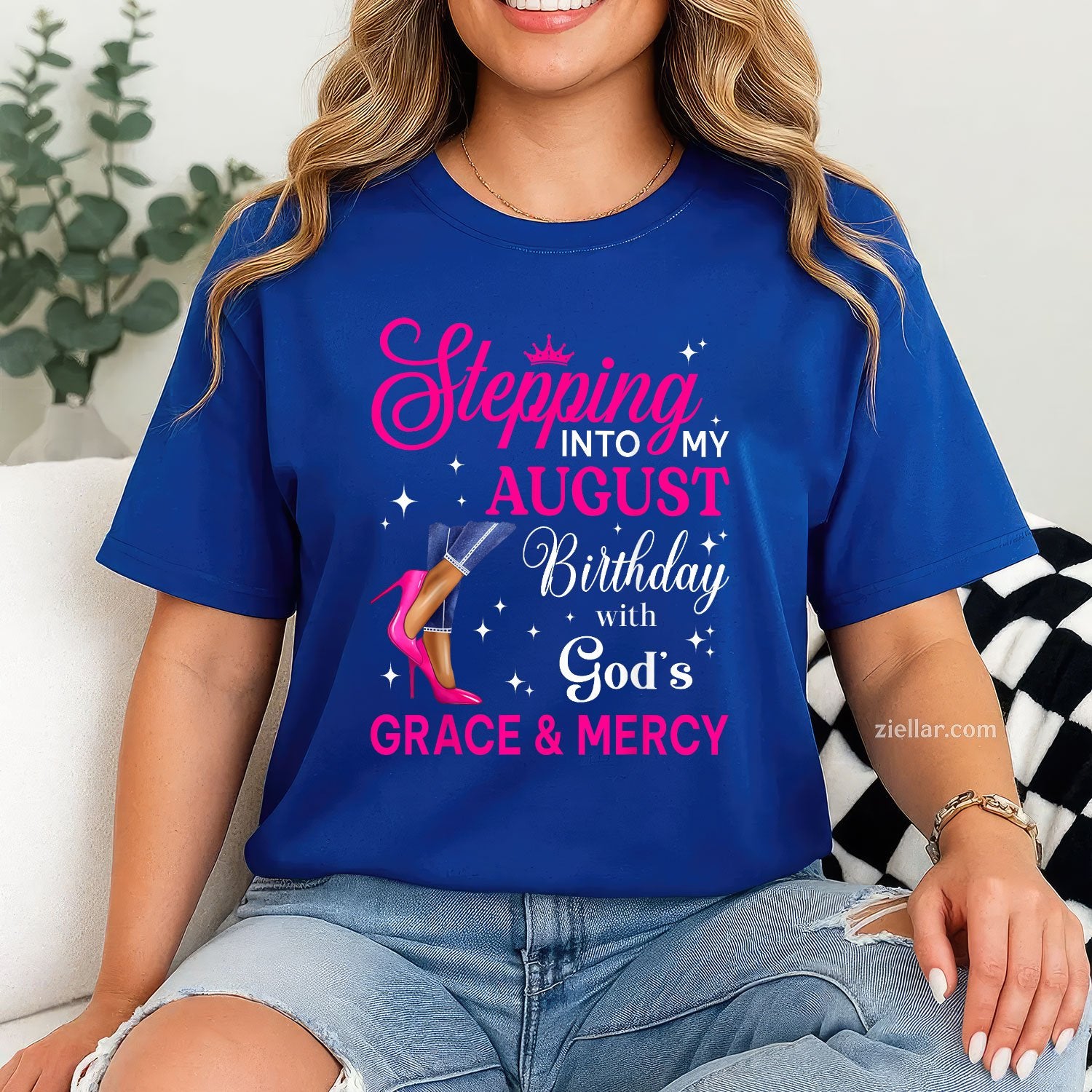 Stepping Into My August Birthday Tee and T-Shirt, High Heels Queen T-Shirt Gift for Women Adults