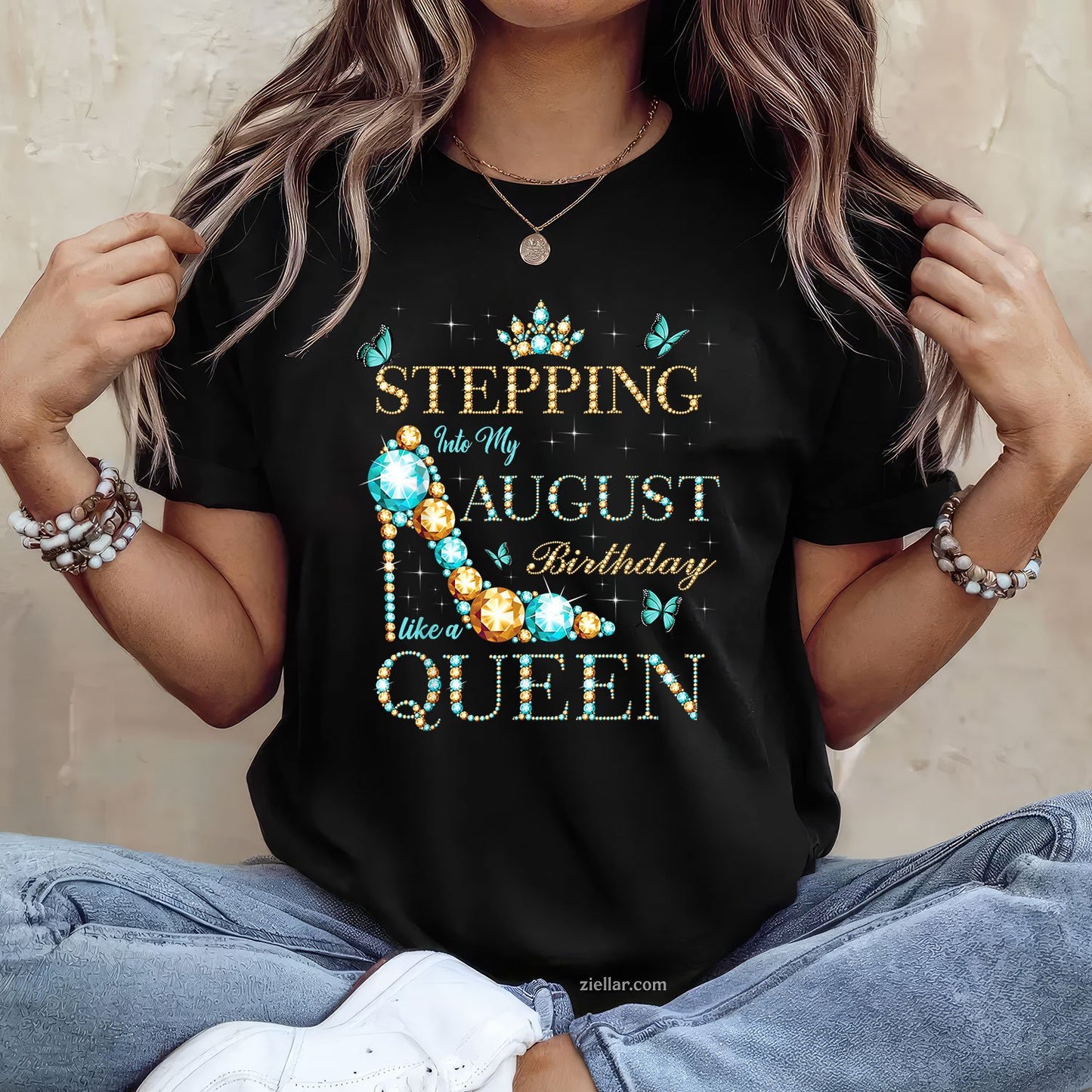 Stepping Into My August Birthday Tee and T-Shirt, Queen Birthday T-Shirt Gift for Women Adults