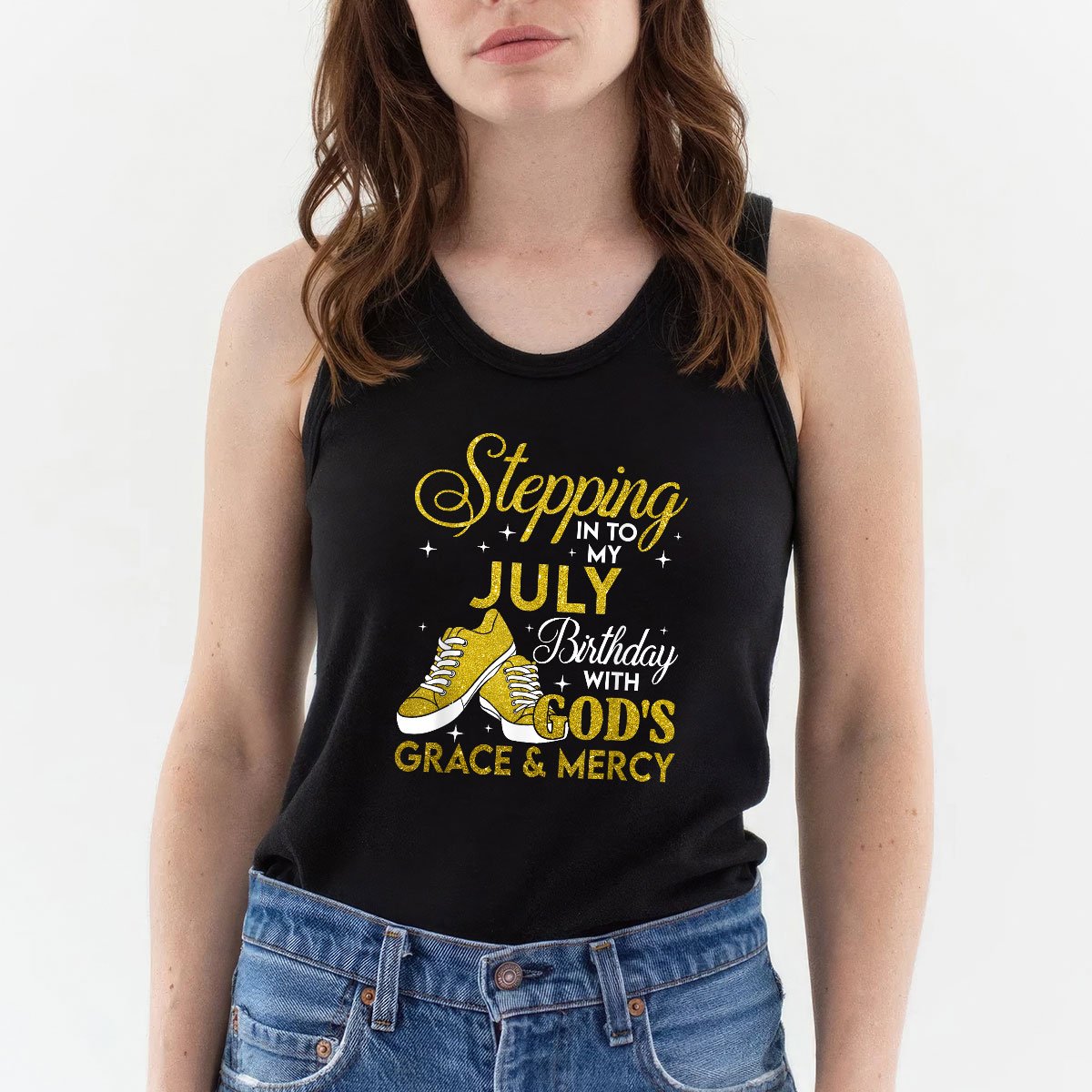 Stepping Into My July Birthday With Gods Grace And Mercy Tank Top Shirt