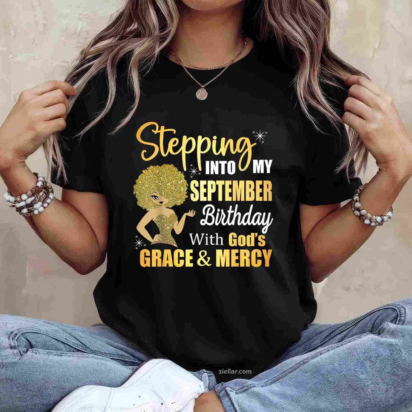 Stepping Into My September Birthday With Gods Grace & Mercy T-Shirt Tee for Men Women Adults Unisex