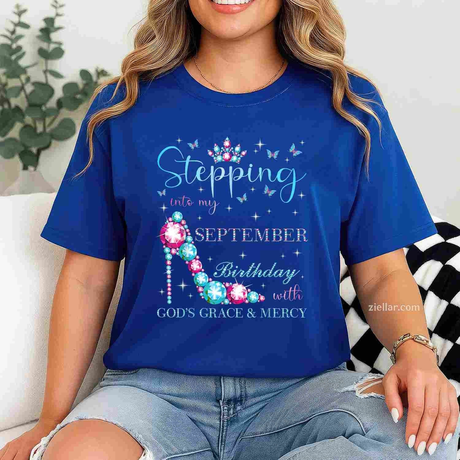 Stepping Into My September Birthday With God's Grace T-Shirt Tee for Men Women Adults Unisex