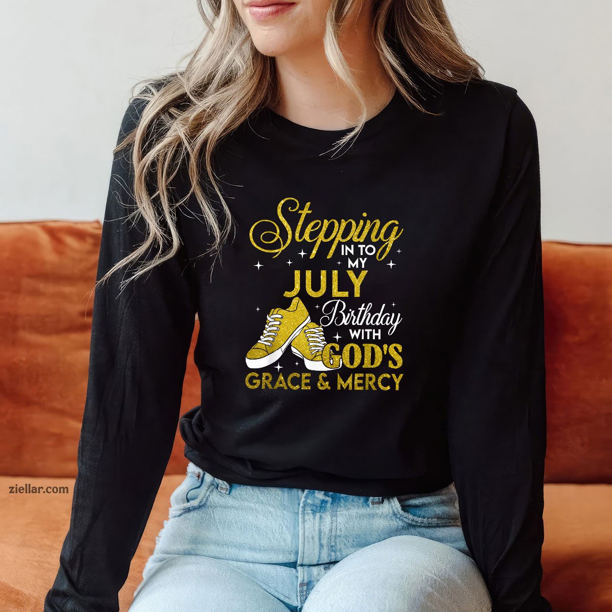 Stepping Into My July Birthday With Gods Grace And Mercy Long Sleeve Shirt