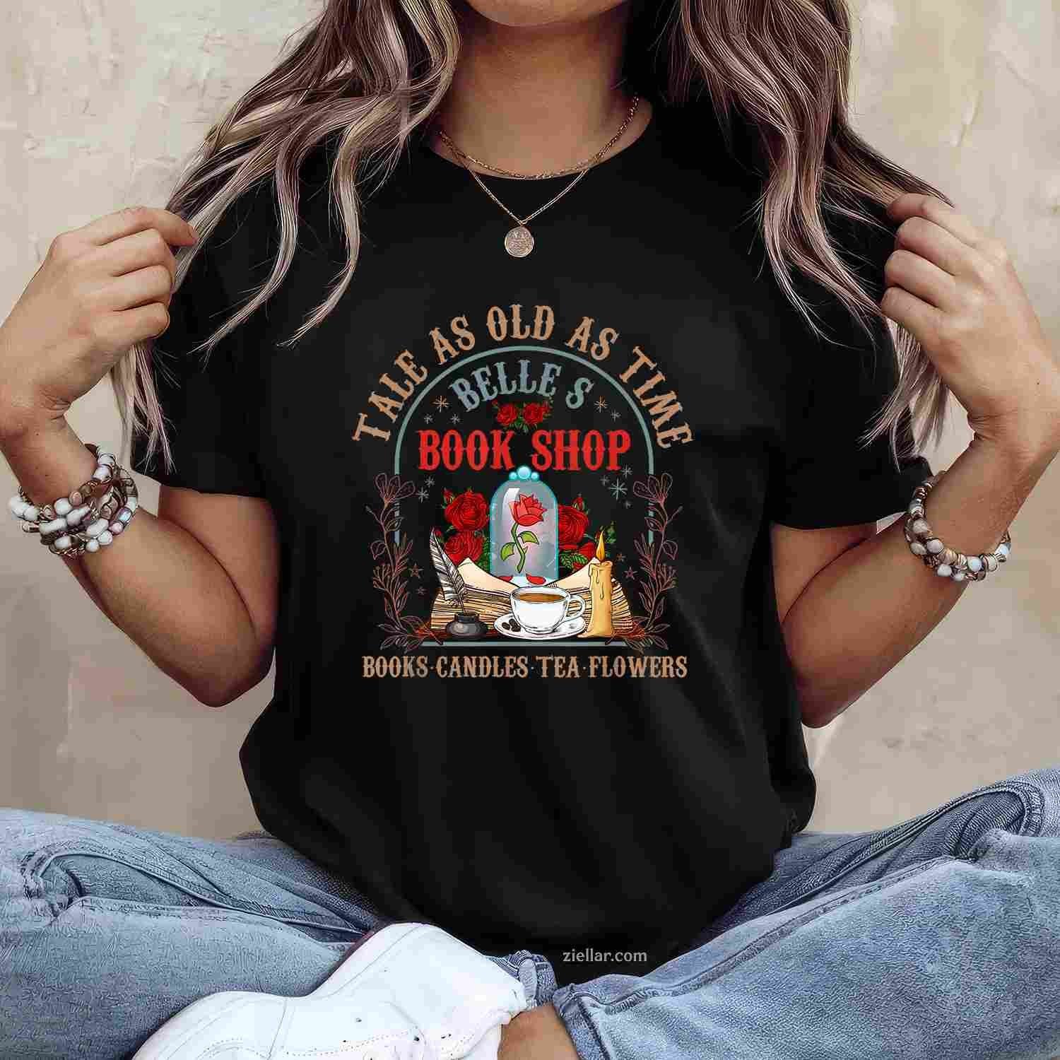 Tale As Old As Time Belle's Book Shop Book Coffee Book Lover T-Shirt