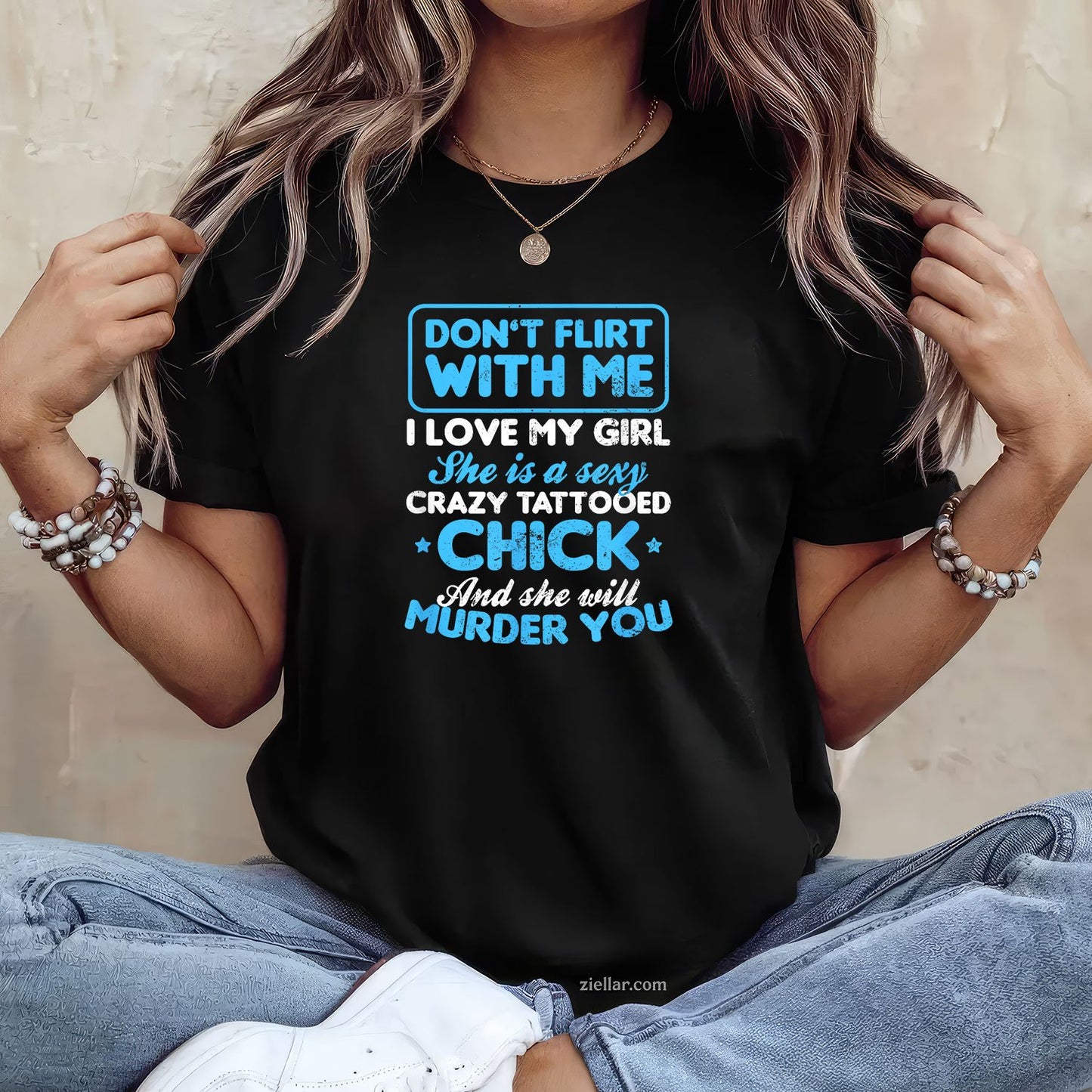 Tattooed Girlfriend Shirt _ Don't Flirt With Me Gift Tee and T-Shirt, Funny Relationship Gift T-Shirt for Couples and Adults