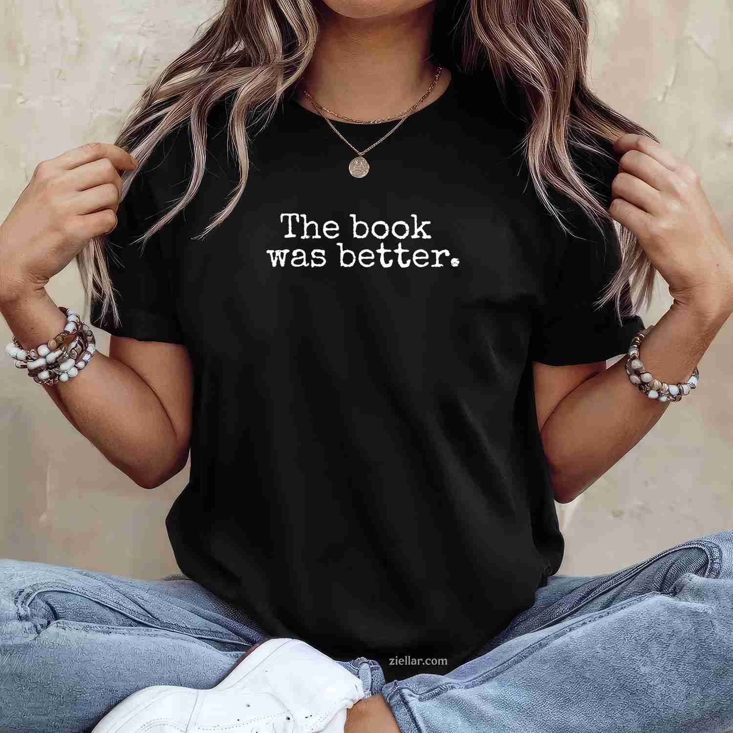 The Book Was Better Typewriter Style Book Lover Gift T-Shirt