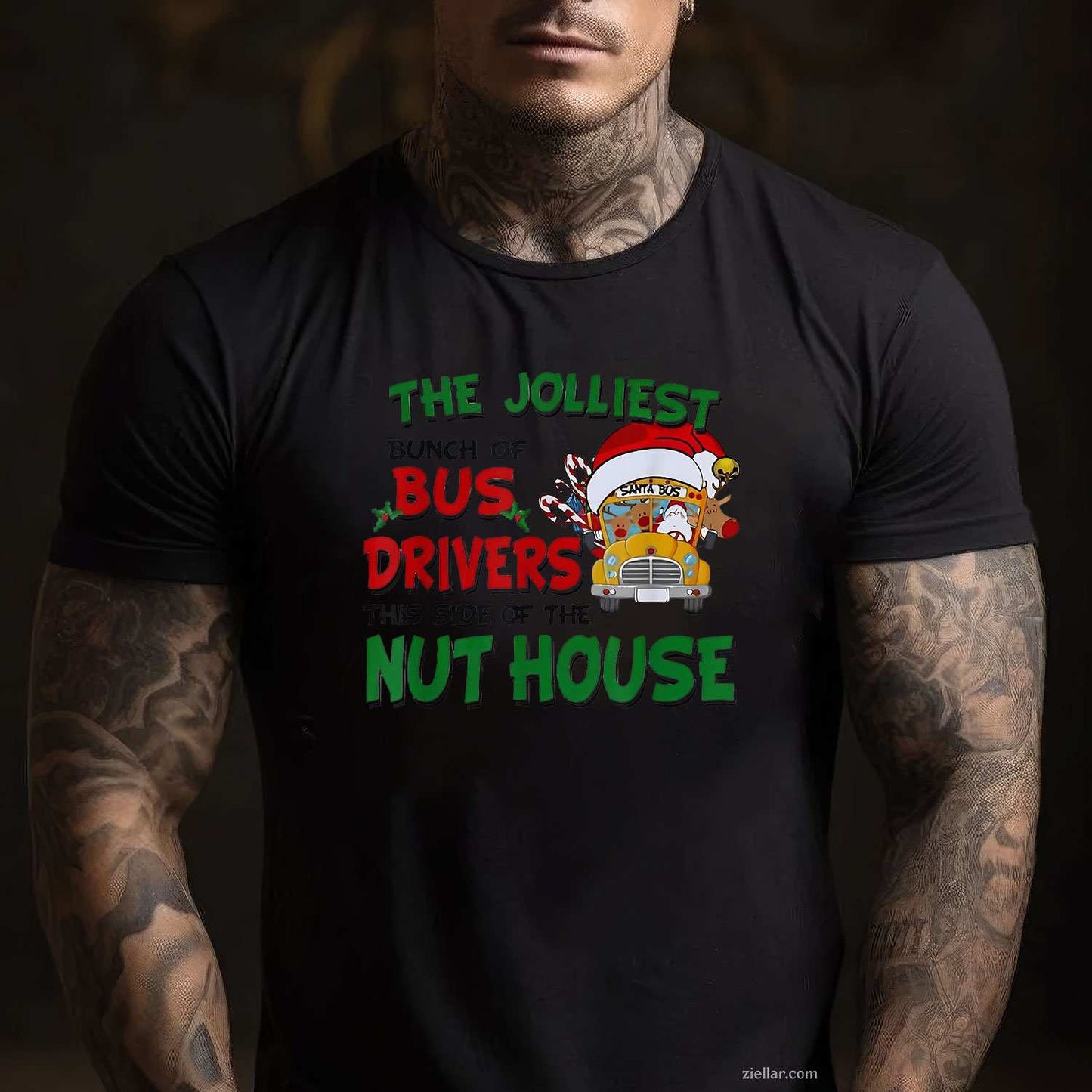 The Jolliest Bunch Of Bus Driver This Side Of The Nut House T-Shirt, A Funny Bus Driver Christmas Tee
