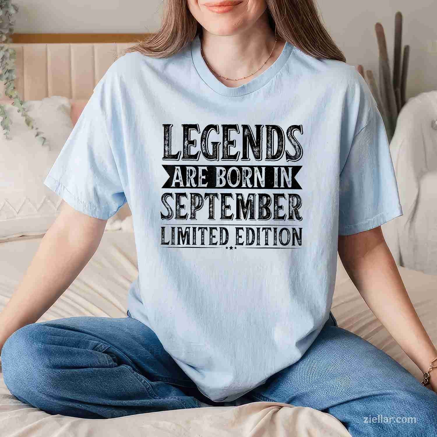 The legends are born in September, birthday September T-Shirt Tee for Men Women Adults Unisex