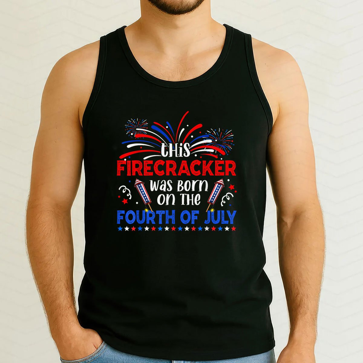 This Firecracker Was Born On The 4th Of July Firework B-day Tank Top Shirt