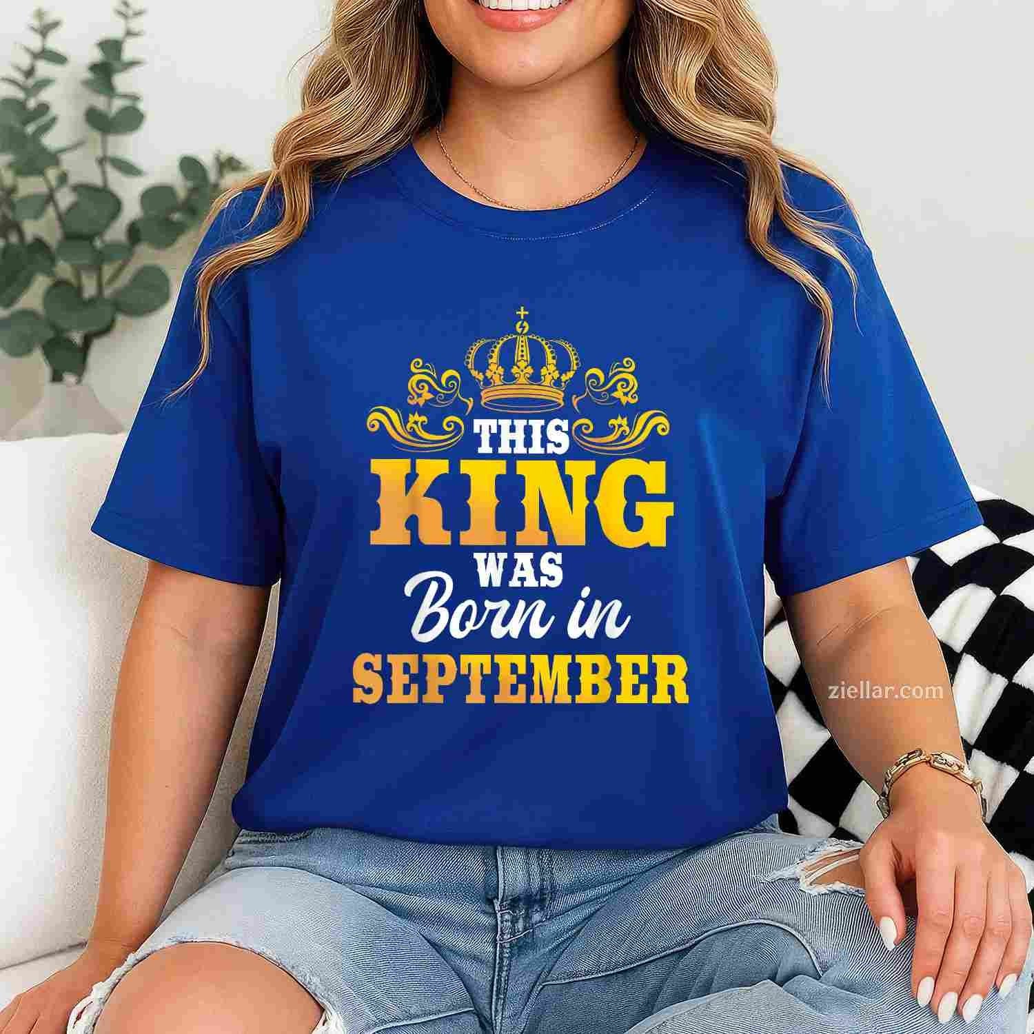 This King Was Born In September Birthday Party Celebration T-Shirt Tee for Men Women Adults Unisex