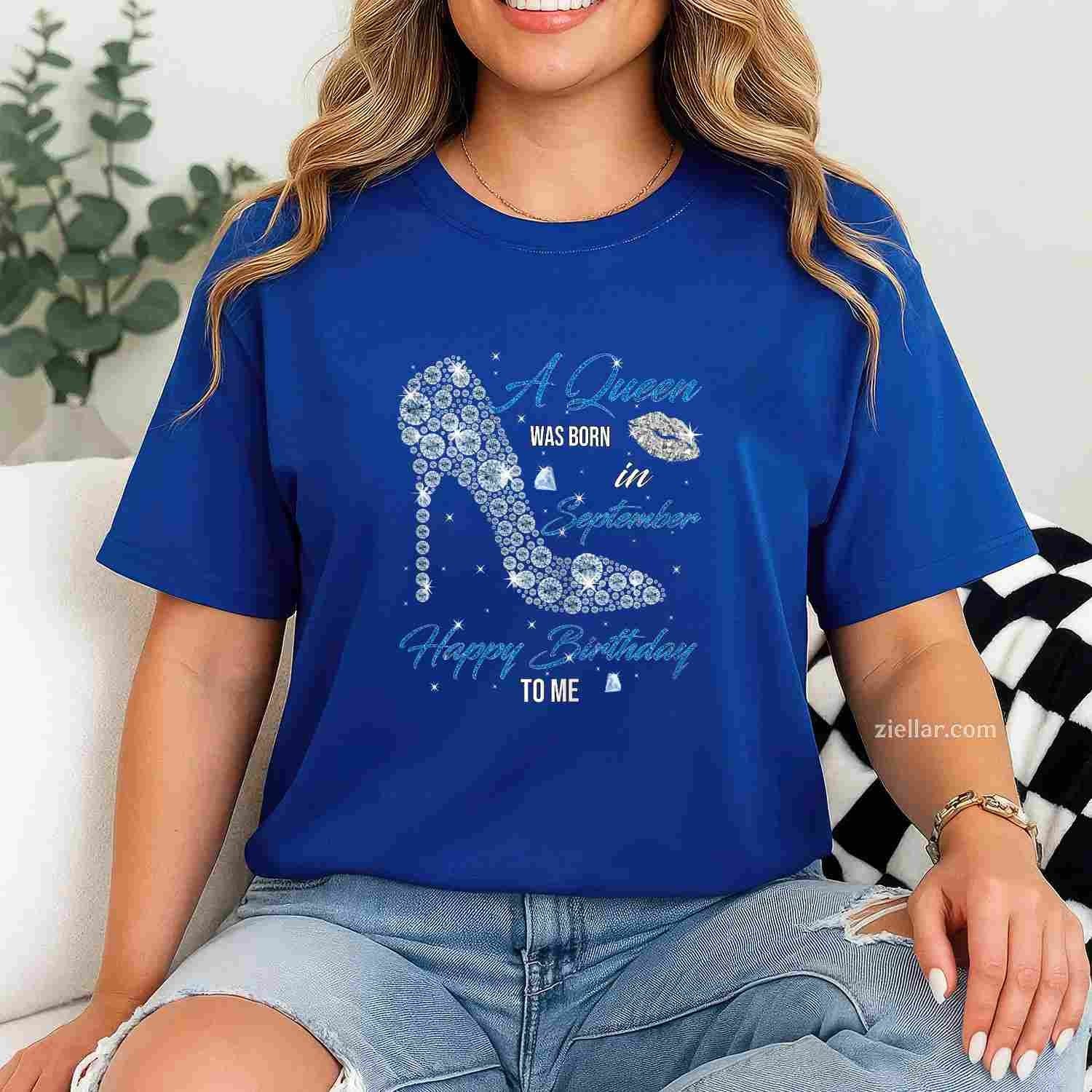 This Queen Was Born In September Happy Birthday To Me T-Shirt Tee for Men Women Adults Unisex