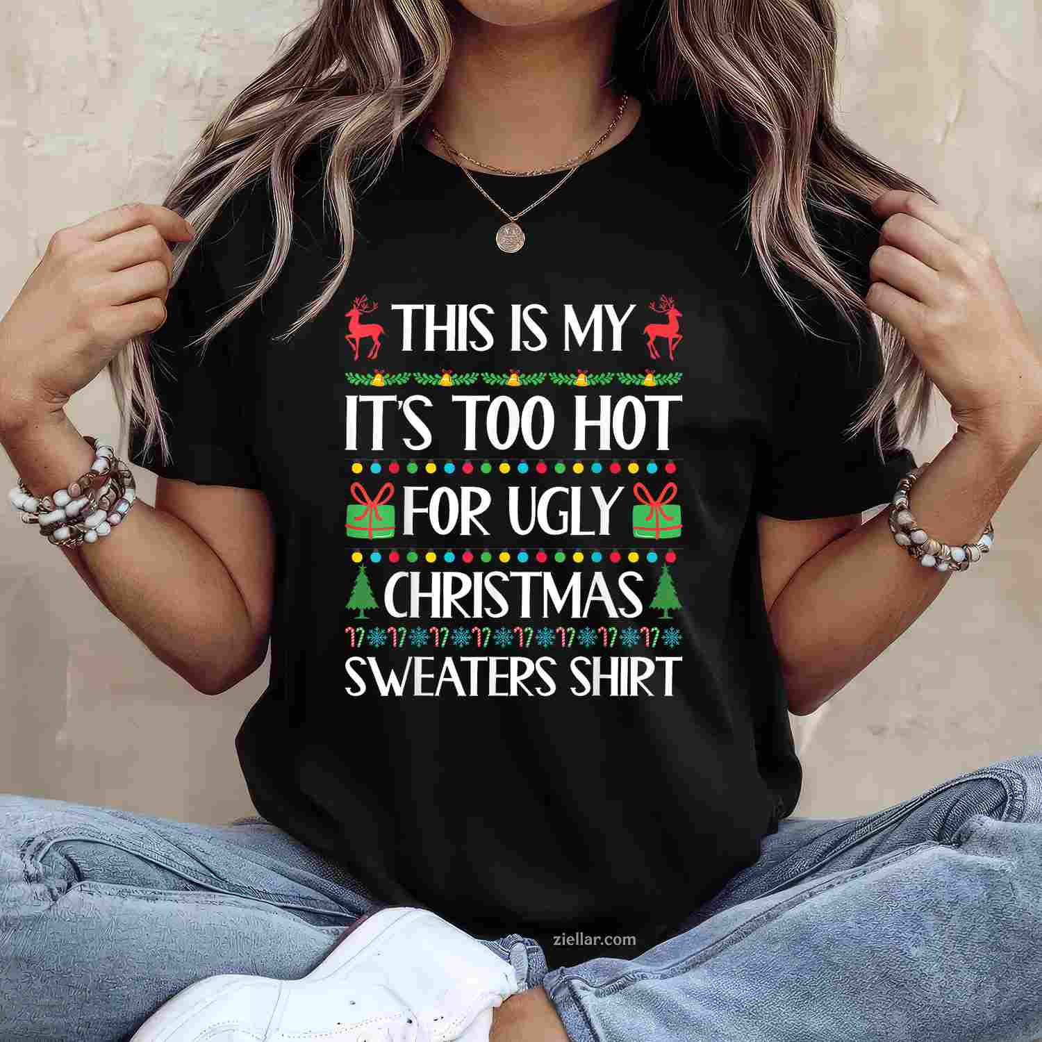Too Hot For Ugly Christmas Sweater Funny Xmas Women Men T-Shirt_ A Great Party Tee For Adults