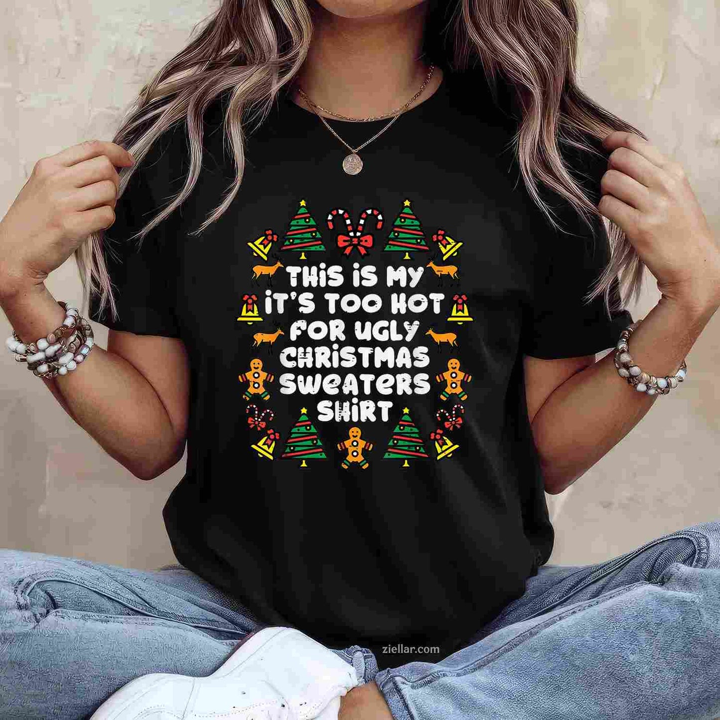 Too Hot Ugly Christmas Sweaters Funny Xmas Men Women Family T-Shirt_ Humorous Holiday Party Tee