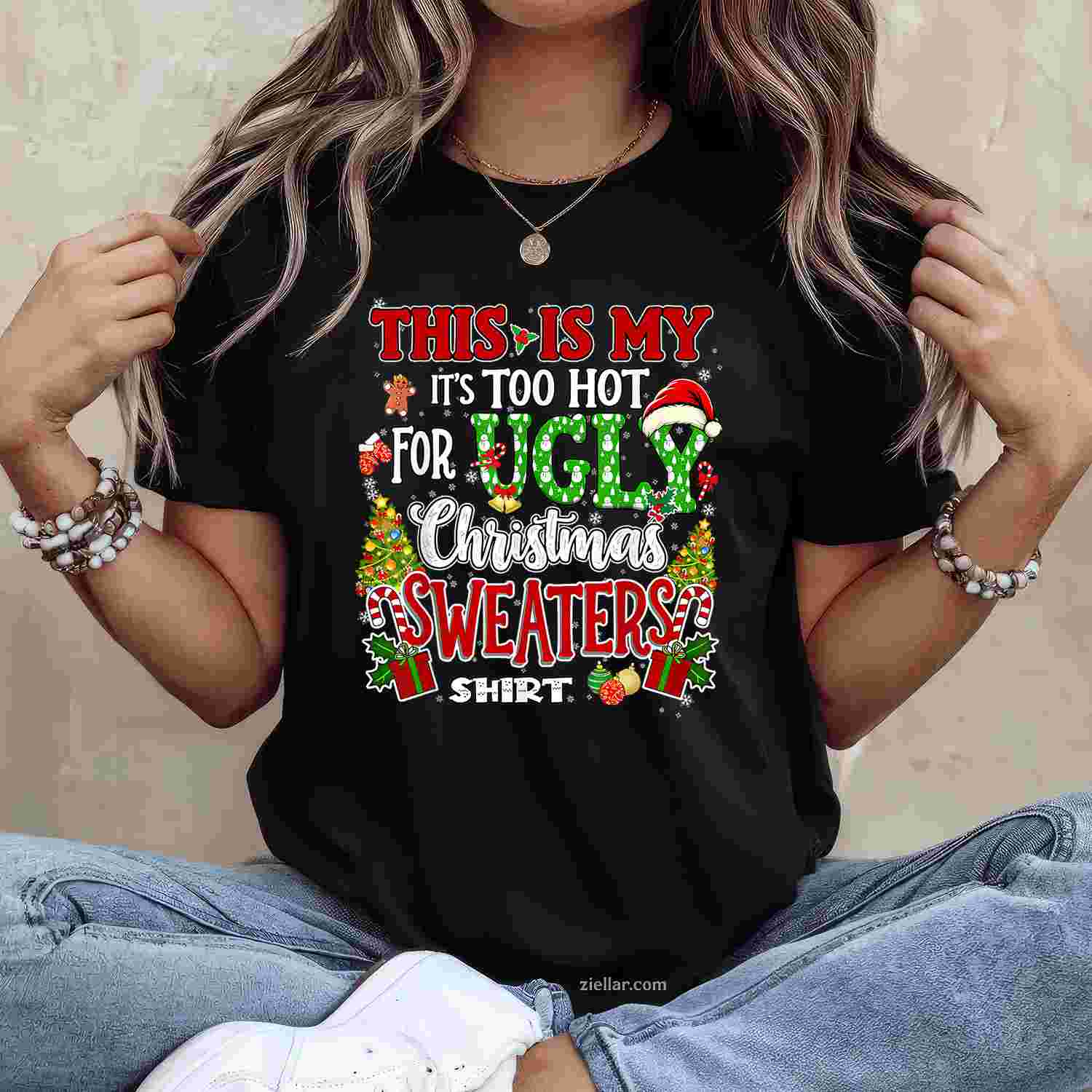 Too Hot Ugly Christmas Sweaters Funny Xmas Men Women Family T-Shirt_ Humorous Holiday Party Tee For All