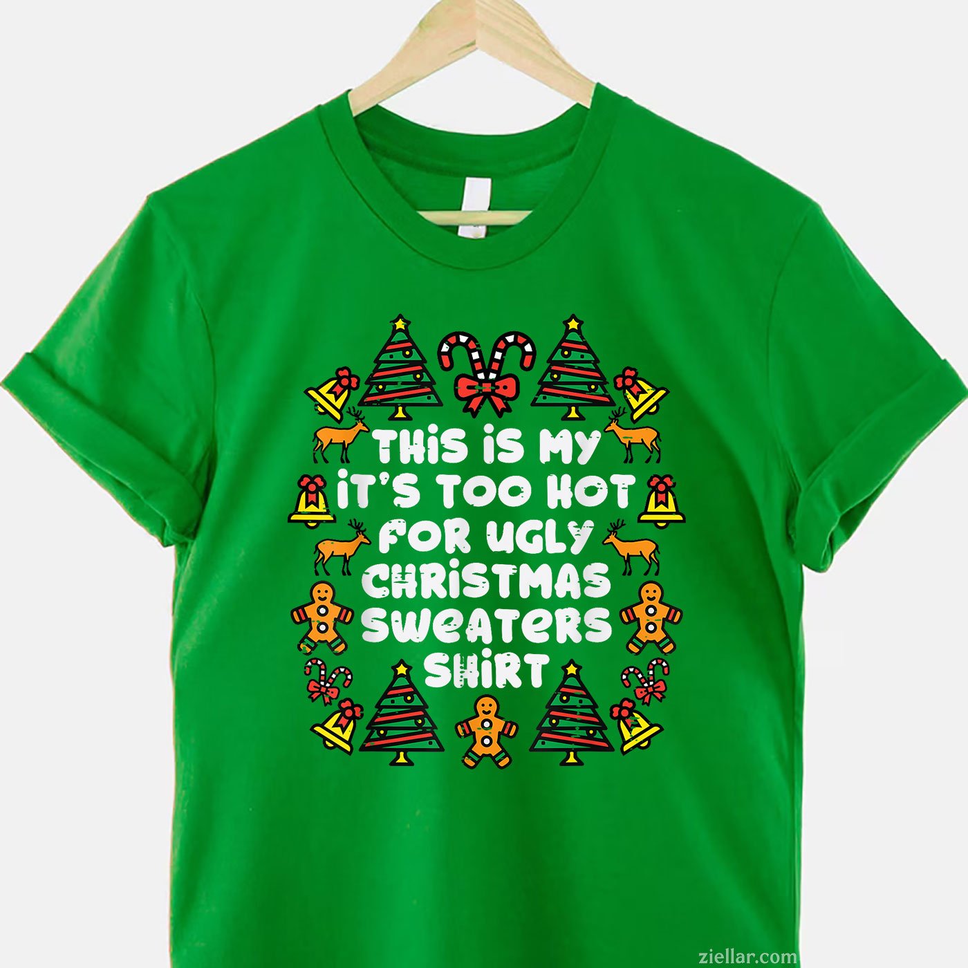 Too Hot for Sweaters Tee and T-Shirt, Funny Ugly Christmas T-Shirt for Men and Women Adults