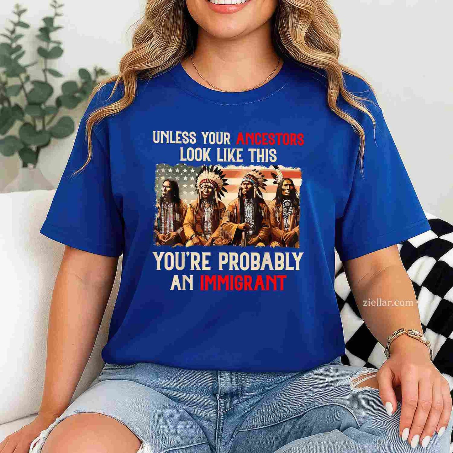 Unless Your Ancestors Look Like This Native American Indian T-Shirt And Tee For Adults