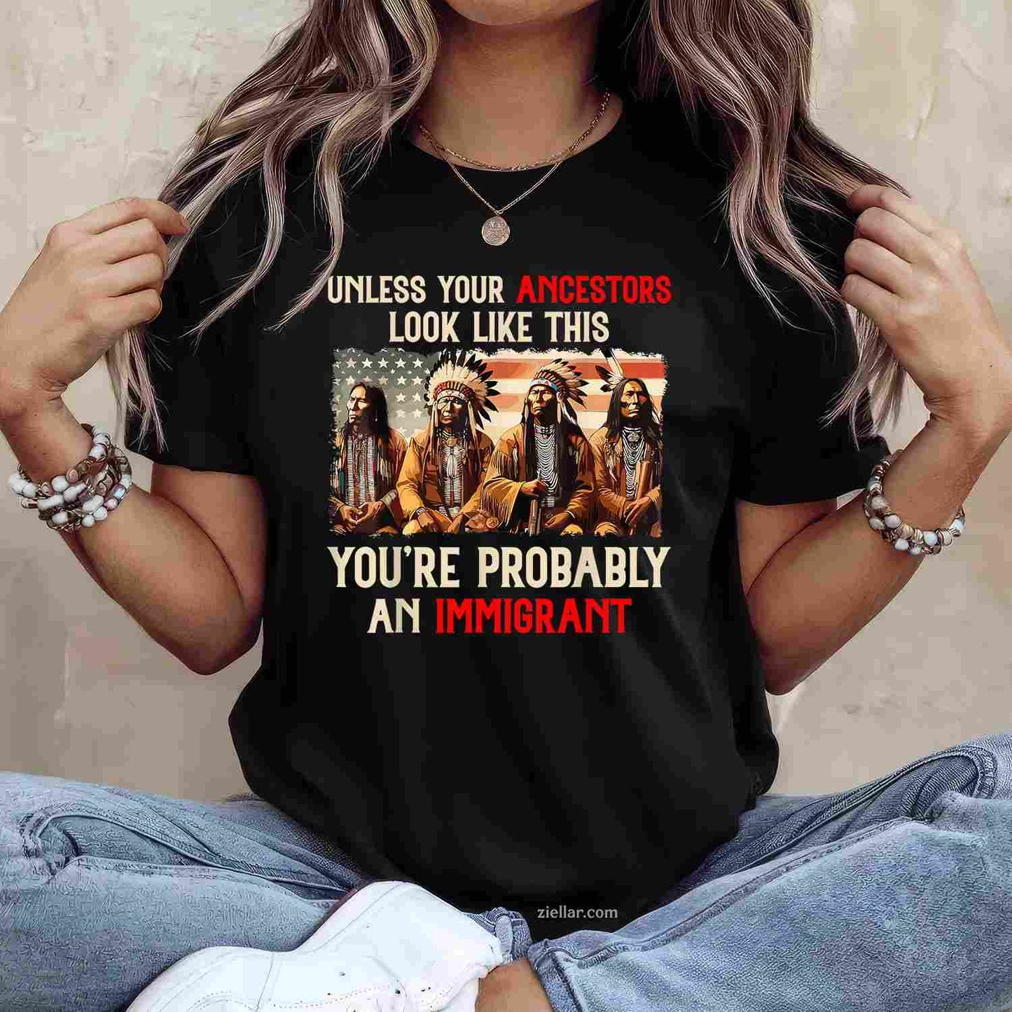 Unless Your Ancestors Look Like This Native American Indian T-Shirt And Tee For Adults