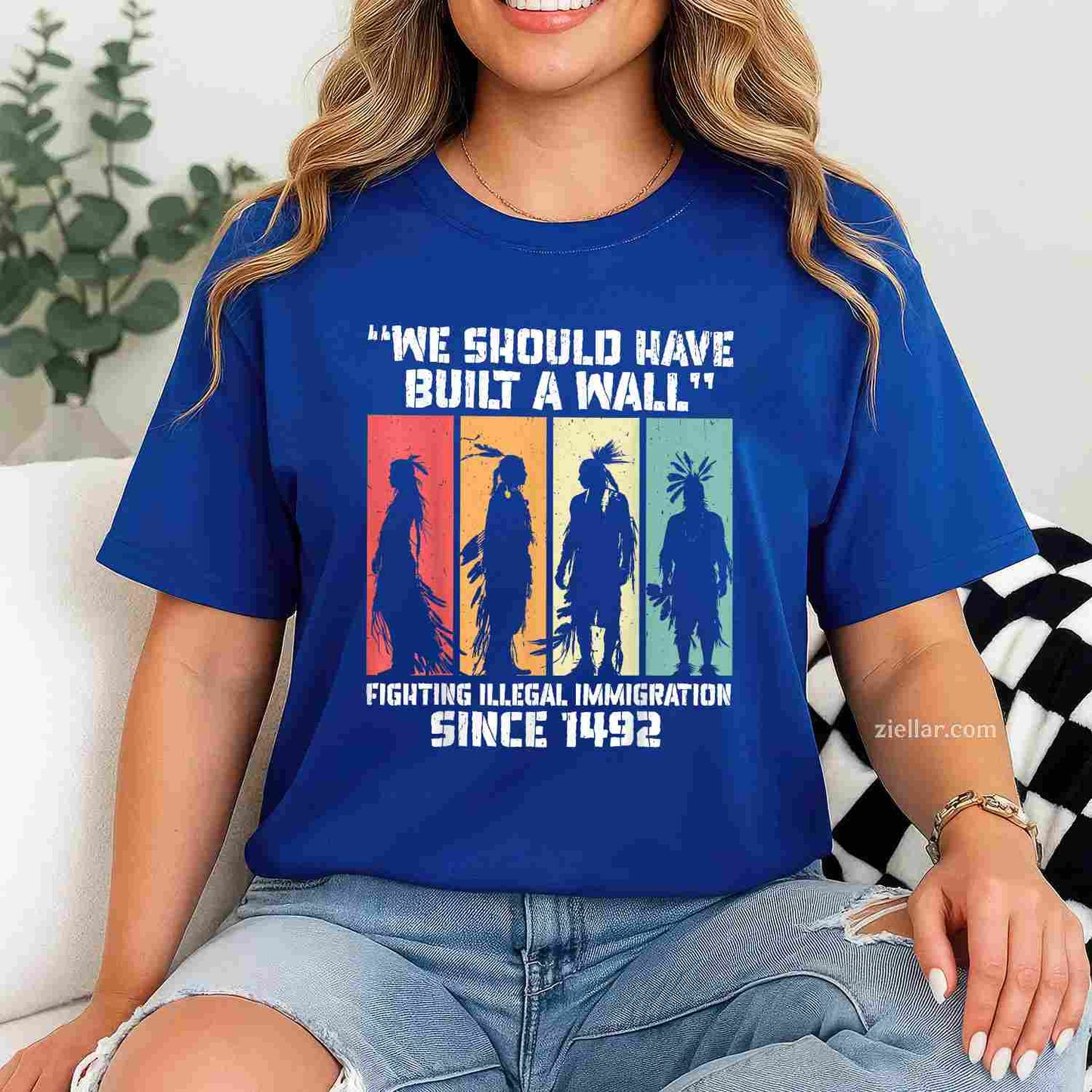 We Should Have Built A Wall, A Funny Native American T-Shirt And Tee For Adults