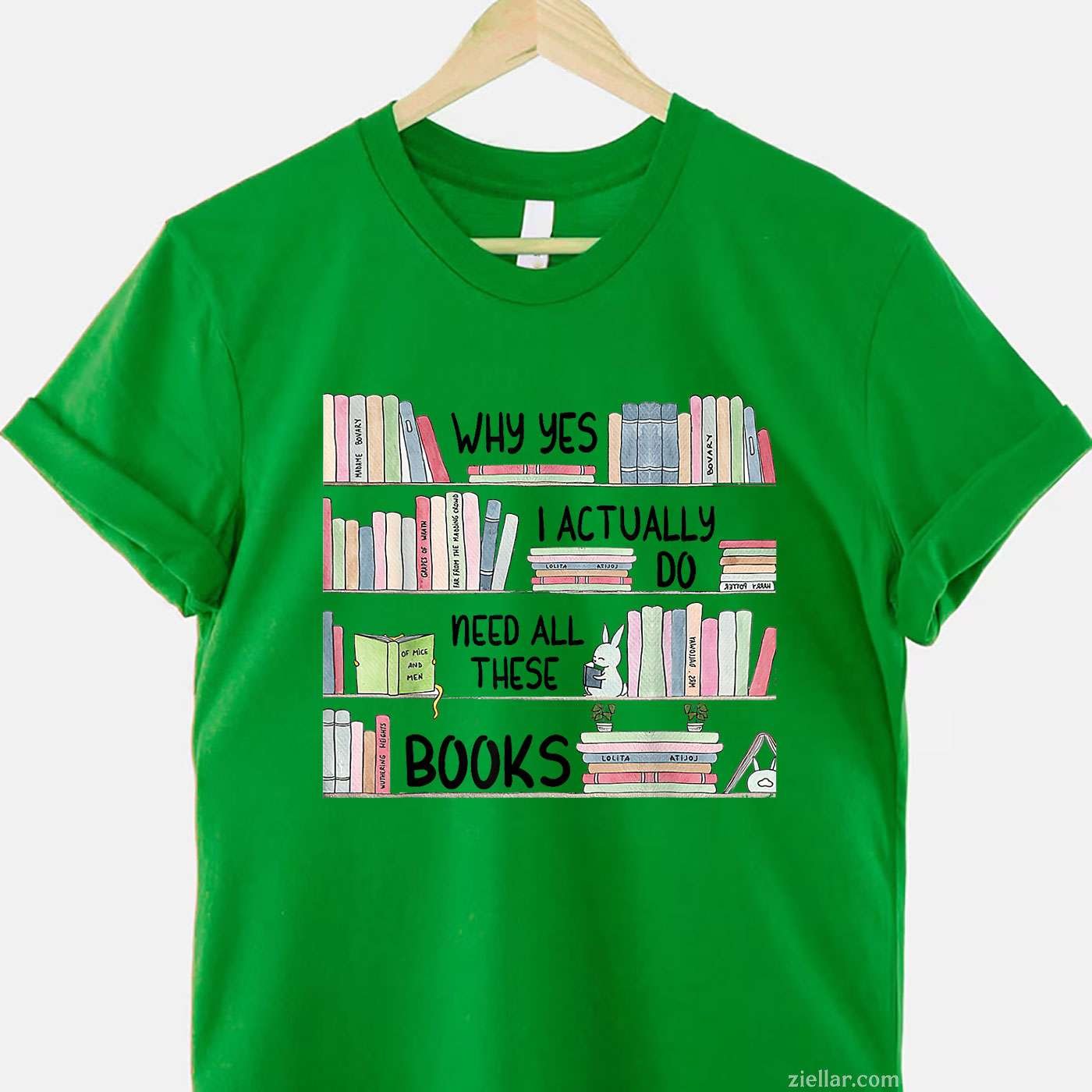 Why Yes I Actually Do Need All These Books Funny Book Lovers T-Shirt, Vintage Graphic Tee For Adults