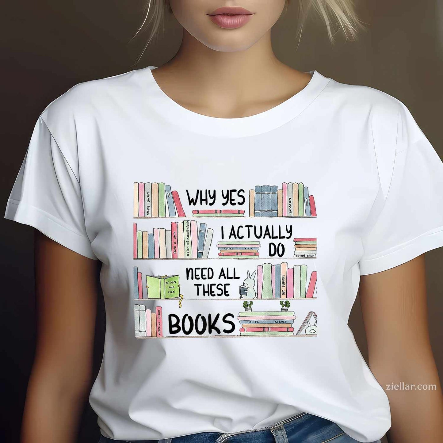 Why Yes I Actually Do Need All These Books Funny Book Lovers T-Shirt, Vintage Graphic Tee For Adults