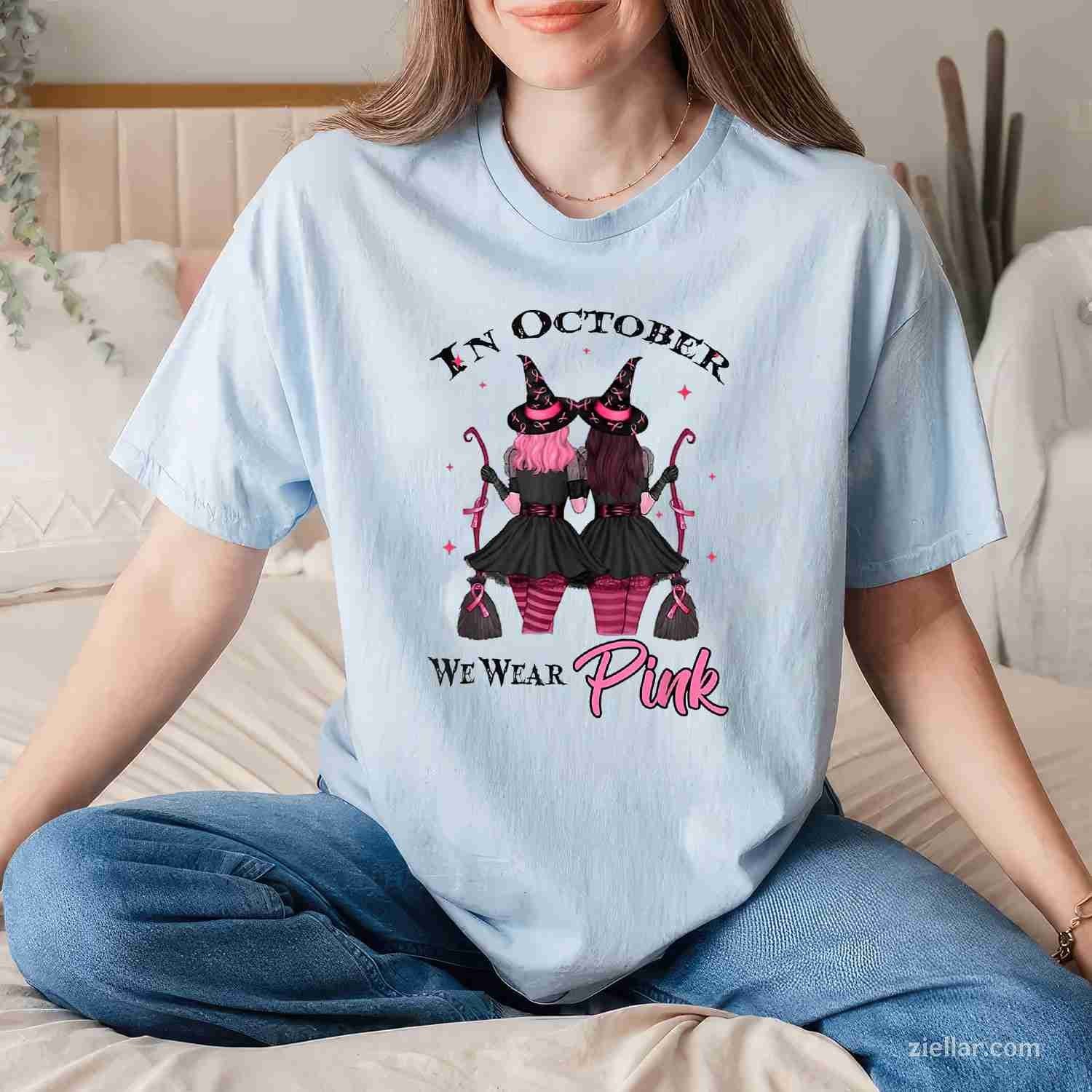 Witches In October We Wear Pink Autumn Case Breast Cancer Funny Graphic Tee and T-Shirt Gift for Adults Men Women Unisex