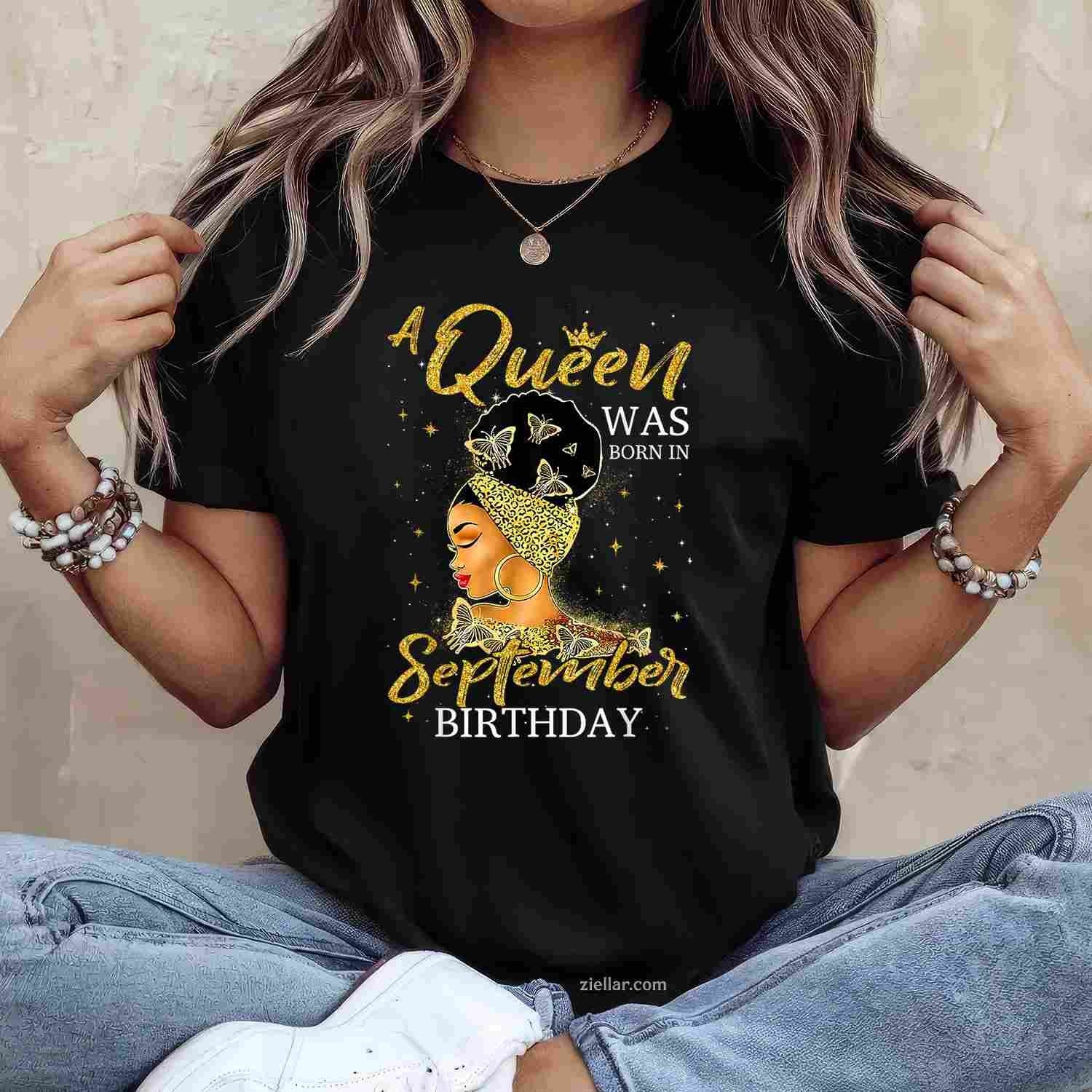 Womens A Queen Was Born In September Happy Birthday To Me T-Shirt Tee