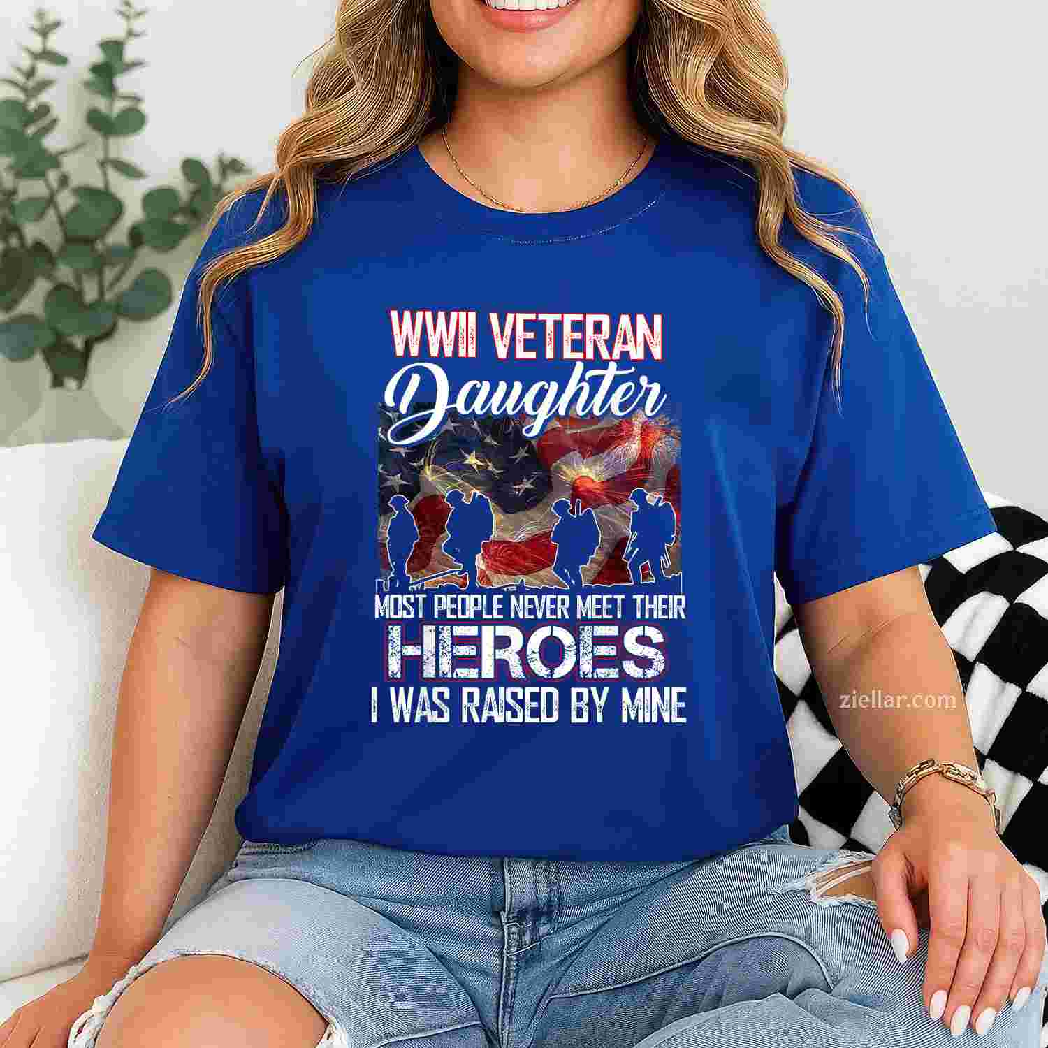 Wwii Veteran Daughter_ Most People Never Meet Their Heroes T-Shirt And Tee For Adults