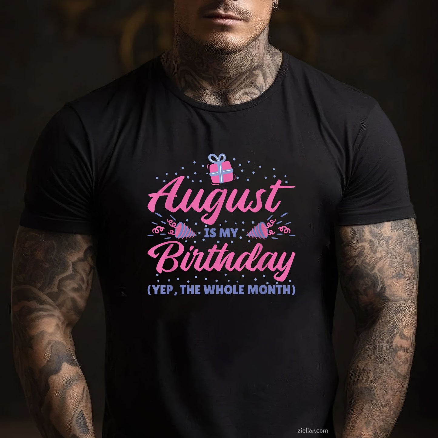 Yes August Is My Birthday Tee and T-Shirt, Whole Month Celebration Birthday T-Shirt for Adults