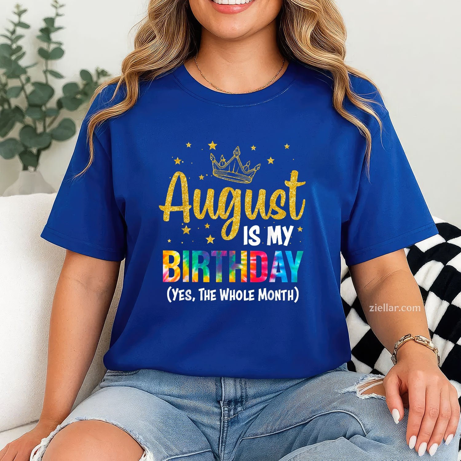 Yes August Is My Birthday Tee and T-Shirt, Funny Full Month T-Shirt for Adults