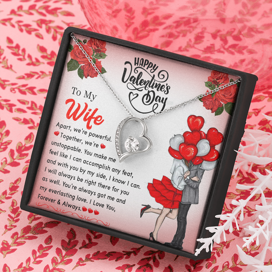 195C Happy Valentine's Day Gift, Necklace To my Wife, I Love You Forever & Always